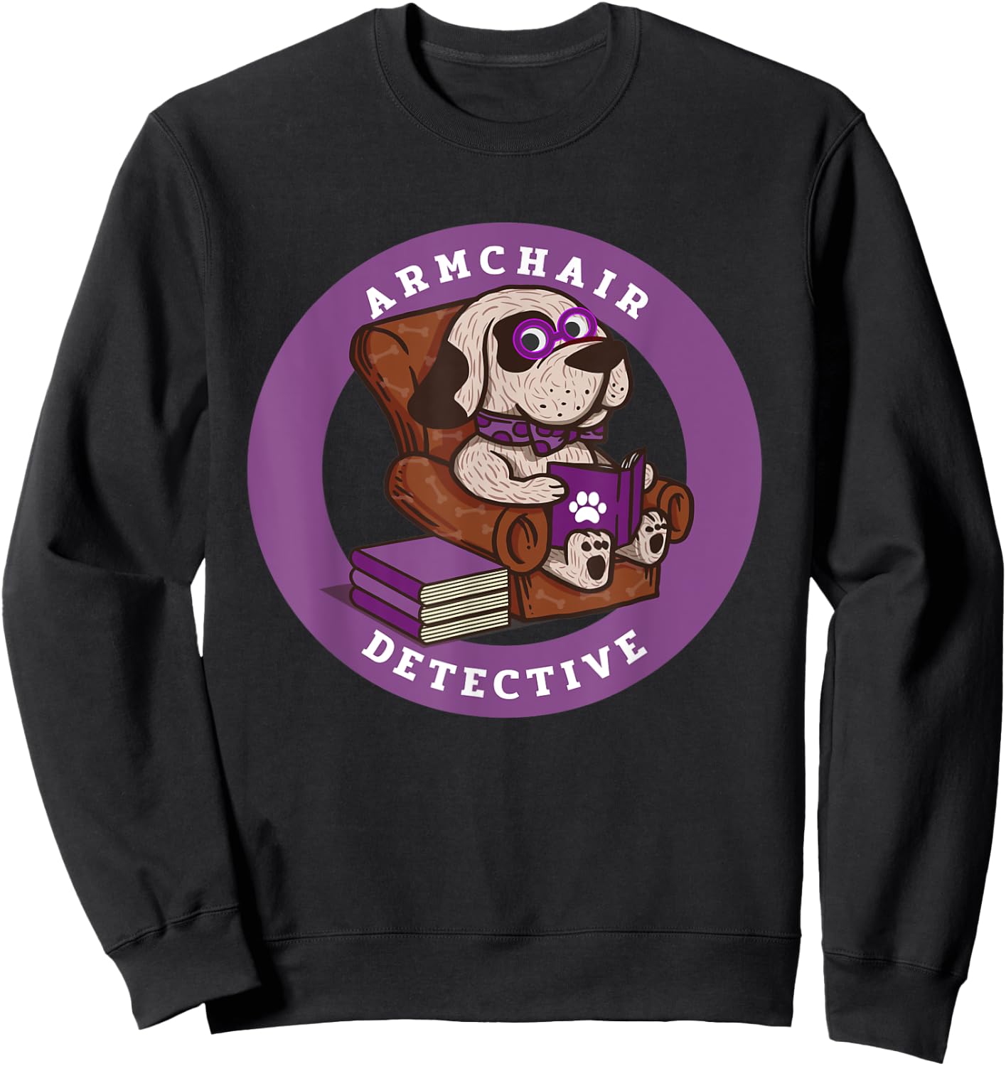 Armchair Detective true crime gift who like Dogs Sweatshirt - Sweatshirt | Black
