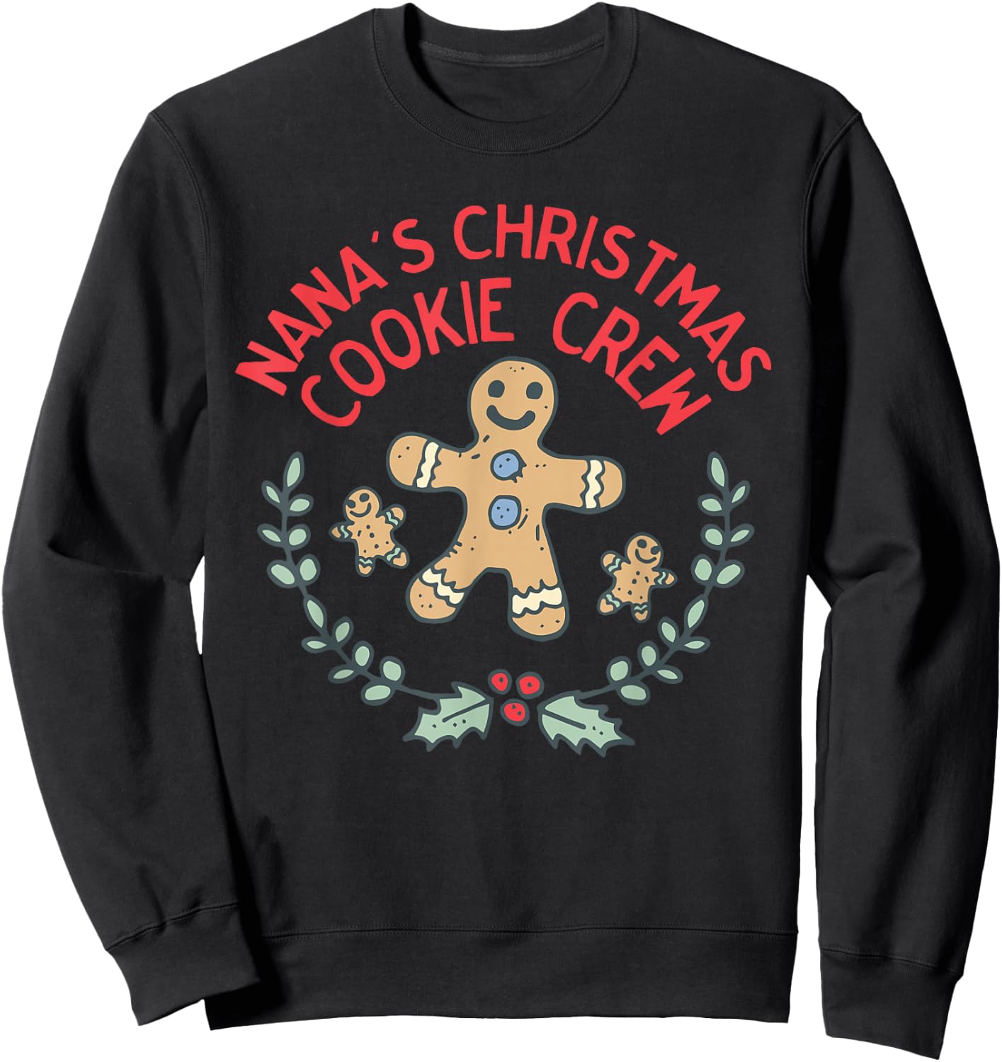 Cute Nana's Christmas Cookie Crew for Grandchildred Kids Sweatshirt - Sweatshirt | Black