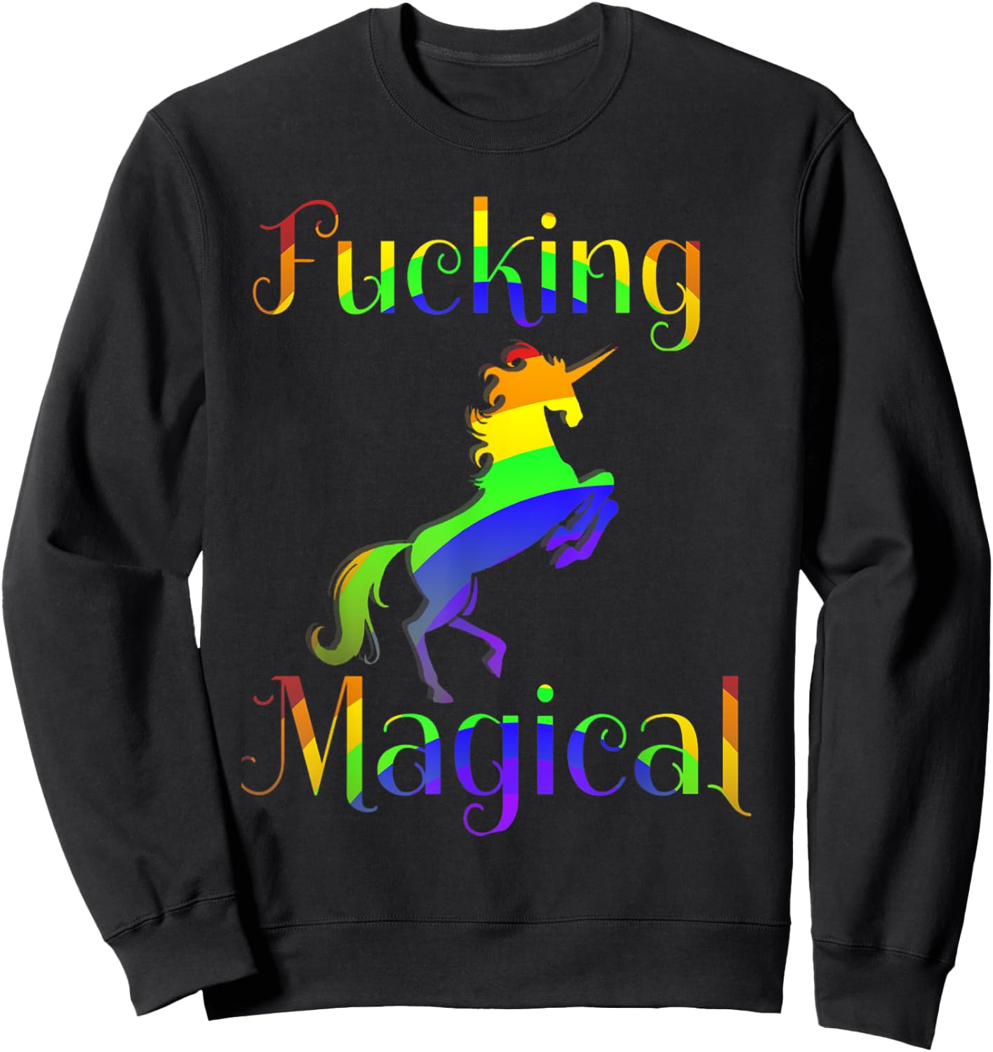 Fucking Magical Rainbow Unicorn Graphic Sweatshirt - Sweatshirt | Black
