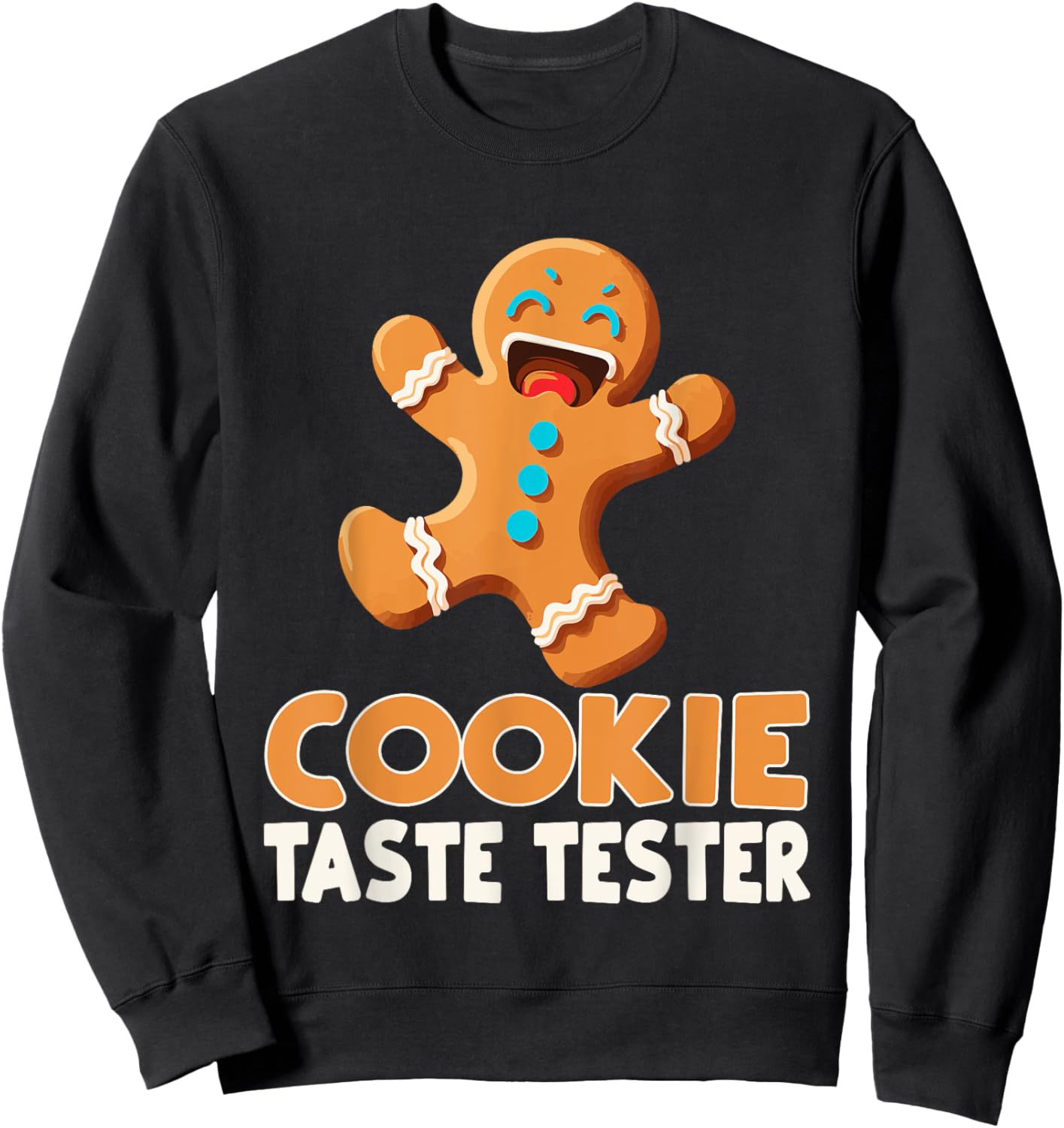 Funny Christmas Gingerbread Man Cookie Taste Tester Sweatshirt - Sweatshirt | Black