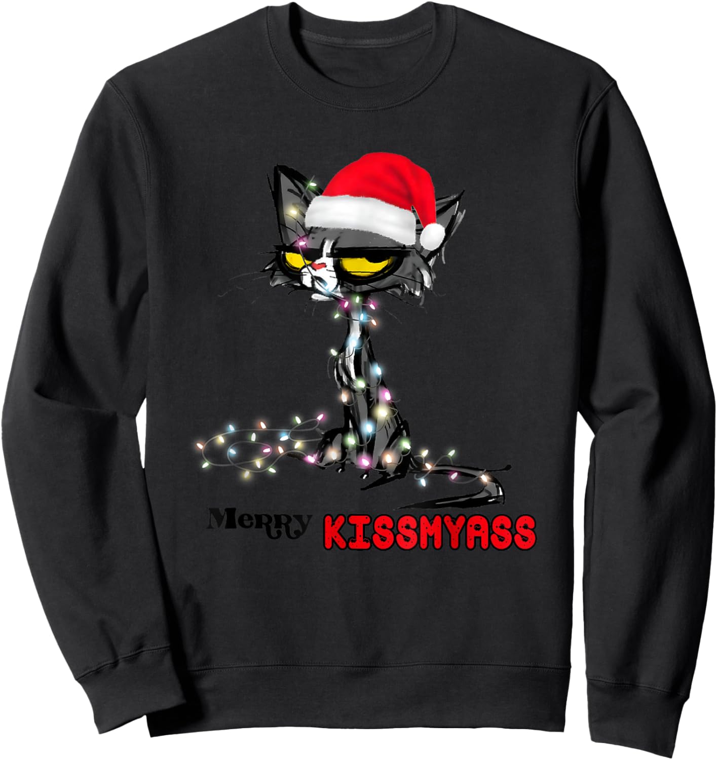 Cool Cat Hat Merry Kiss My Ass Christmas Sweatshirt - Sweatshirt | Black