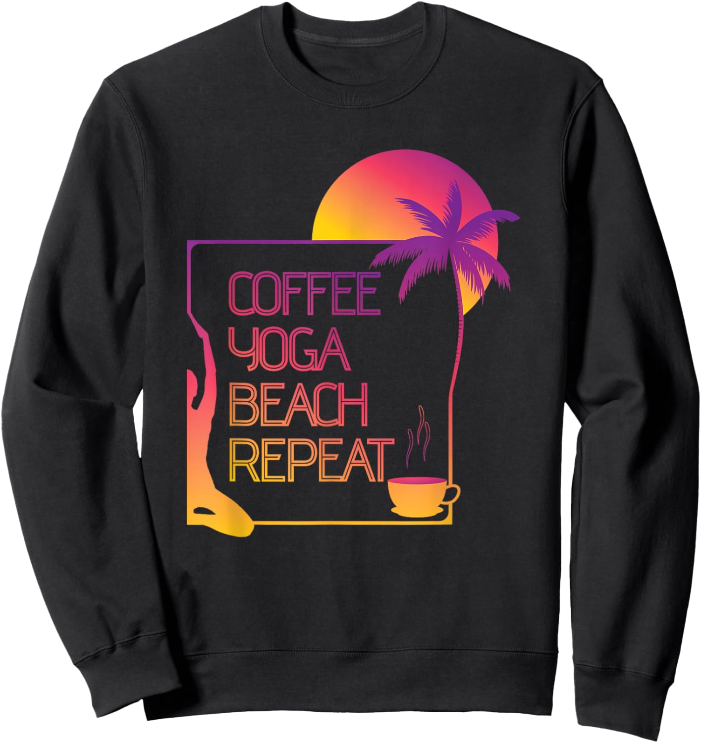 Coffee Yoga Beach Repeat Sweatshirt - Sweatshirt | Black