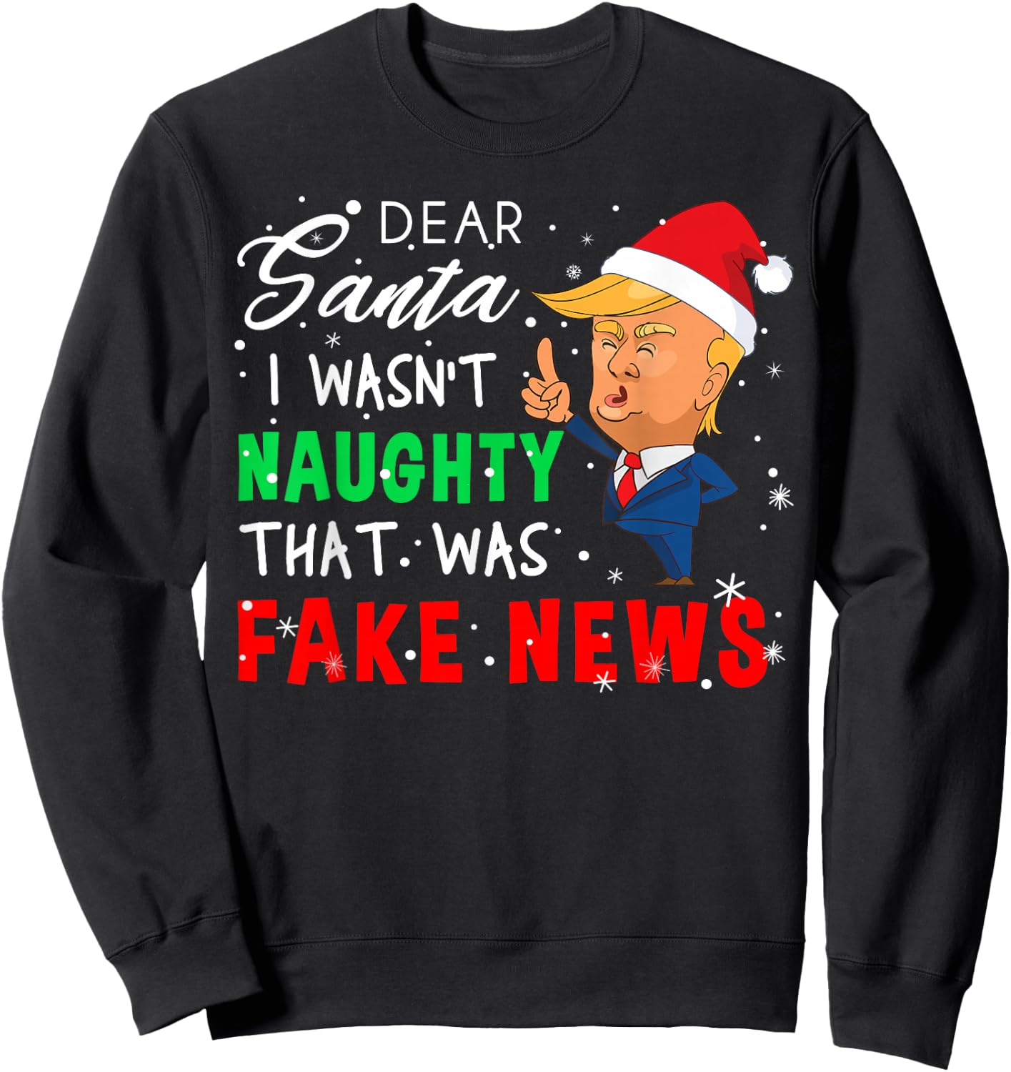 Fake Christmas Pajamas Shirt - Dear Santa T Shirt Fake News Sweatshirt - Sweatshirt | Black