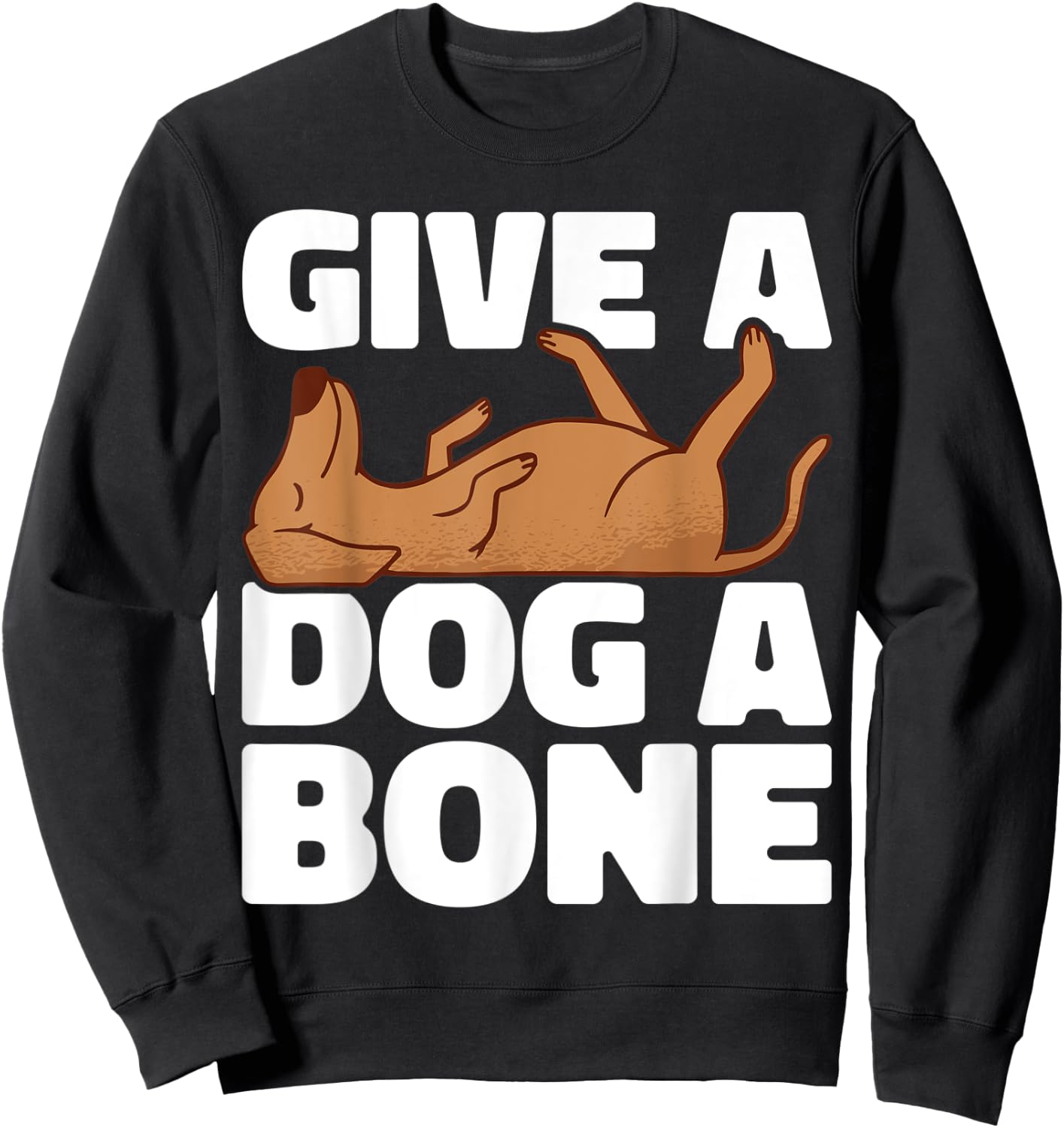 Give a dog a bone Animal Lover Pet Store Dog Pet Women Kids Sweatshirt - Sweatshirt | Black