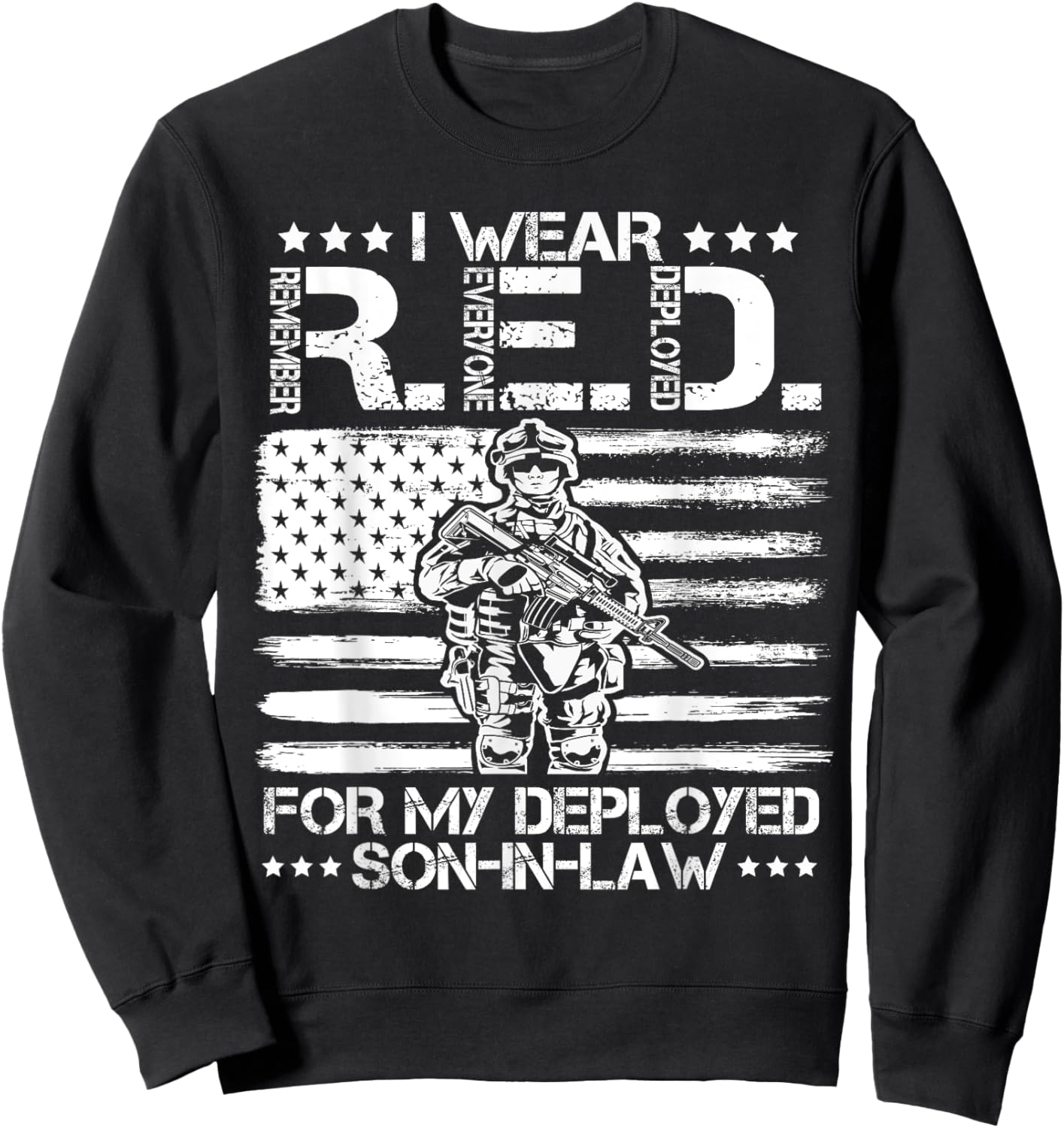 I Wear RED For My Son In Law Remember Everyone Deployed Gift Sweatshirt - Sweatshirt | Black