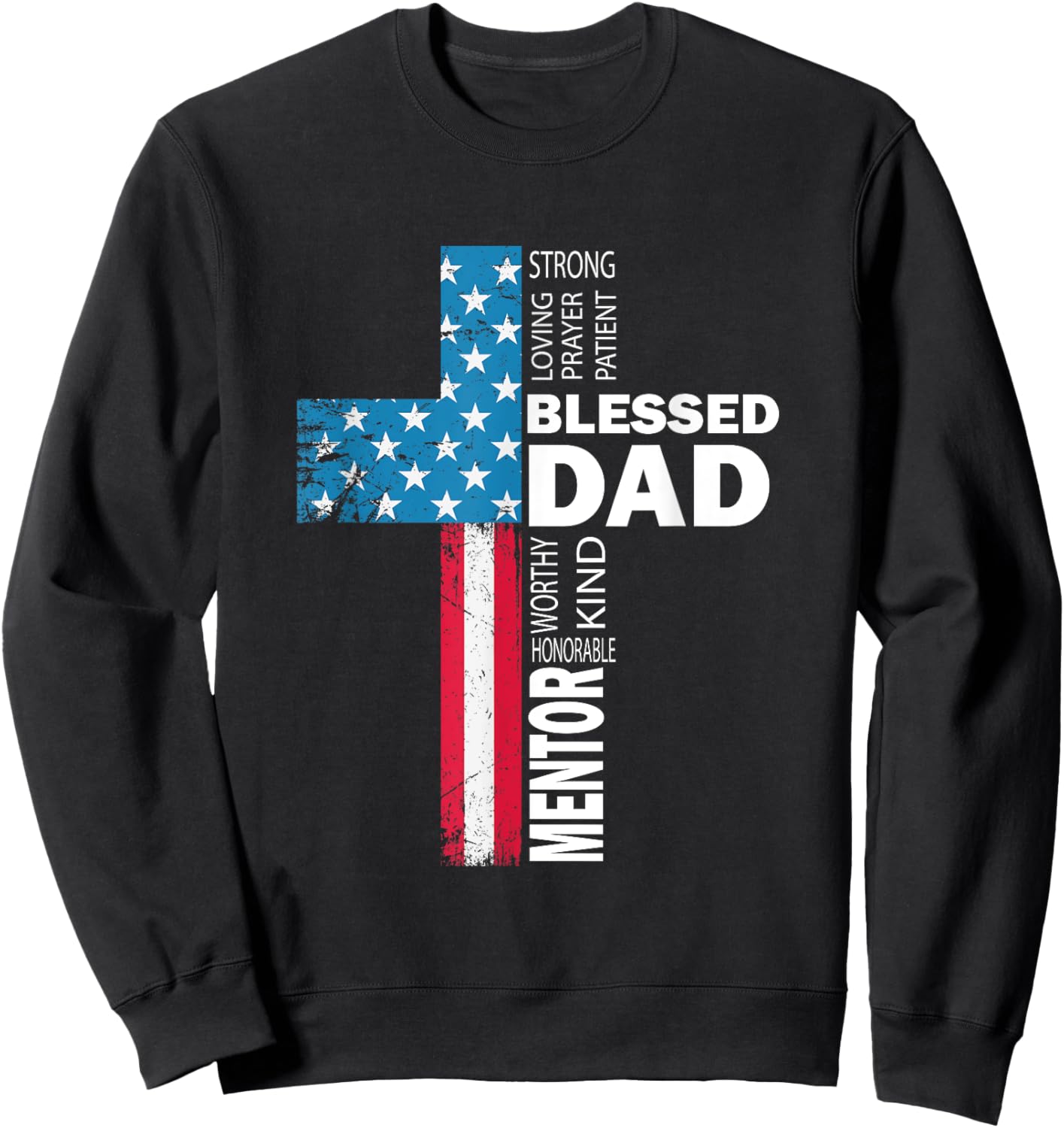 Christian Blessed Dad Cross fathers day Sweatshirt - Sweatshirt | Black