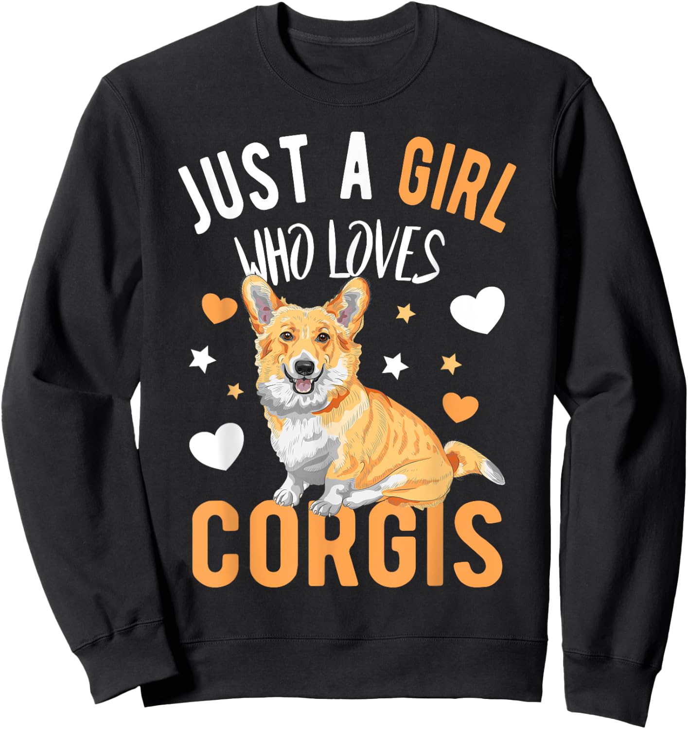 Just a Girl Who Loves Corgis Corgi Dog Corgi Lover Sweatshirt - Sweatshirt | Black