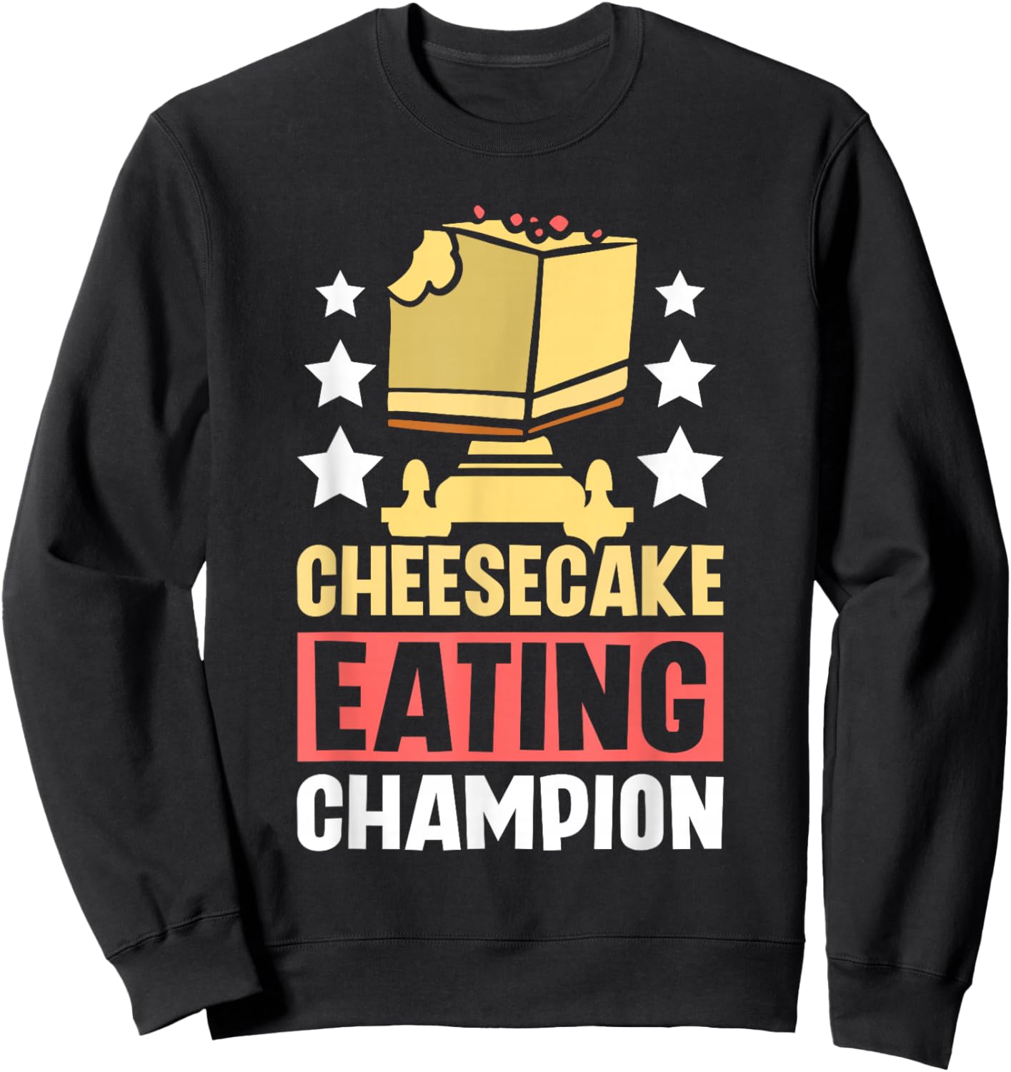 Cheesecake eating champion Sweatshirt - Sweatshirt | Black
