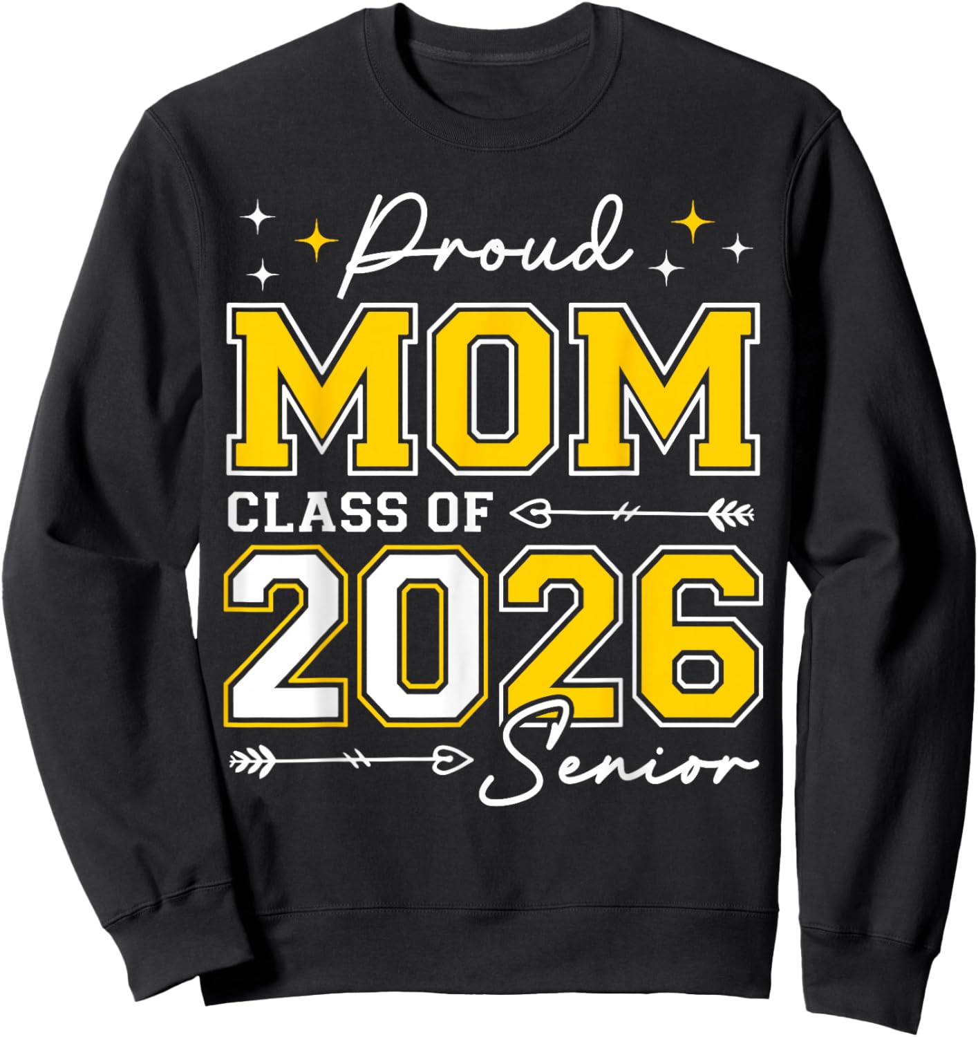 Class of 2026 Mom Proud Mom of A 2026 Senior 2026 Sweatshirt - Sweatshirt | Black