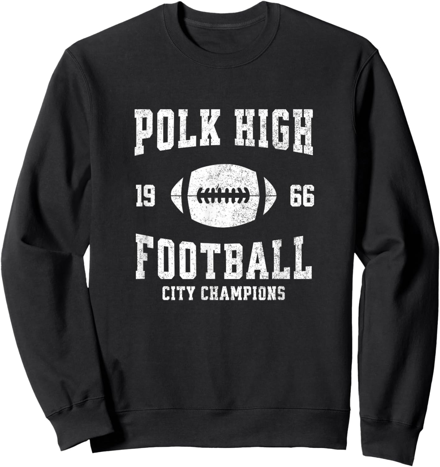 Polk High Football City Champions 1966 - vintage design Sweatshirt - Sweatshirt | Black
