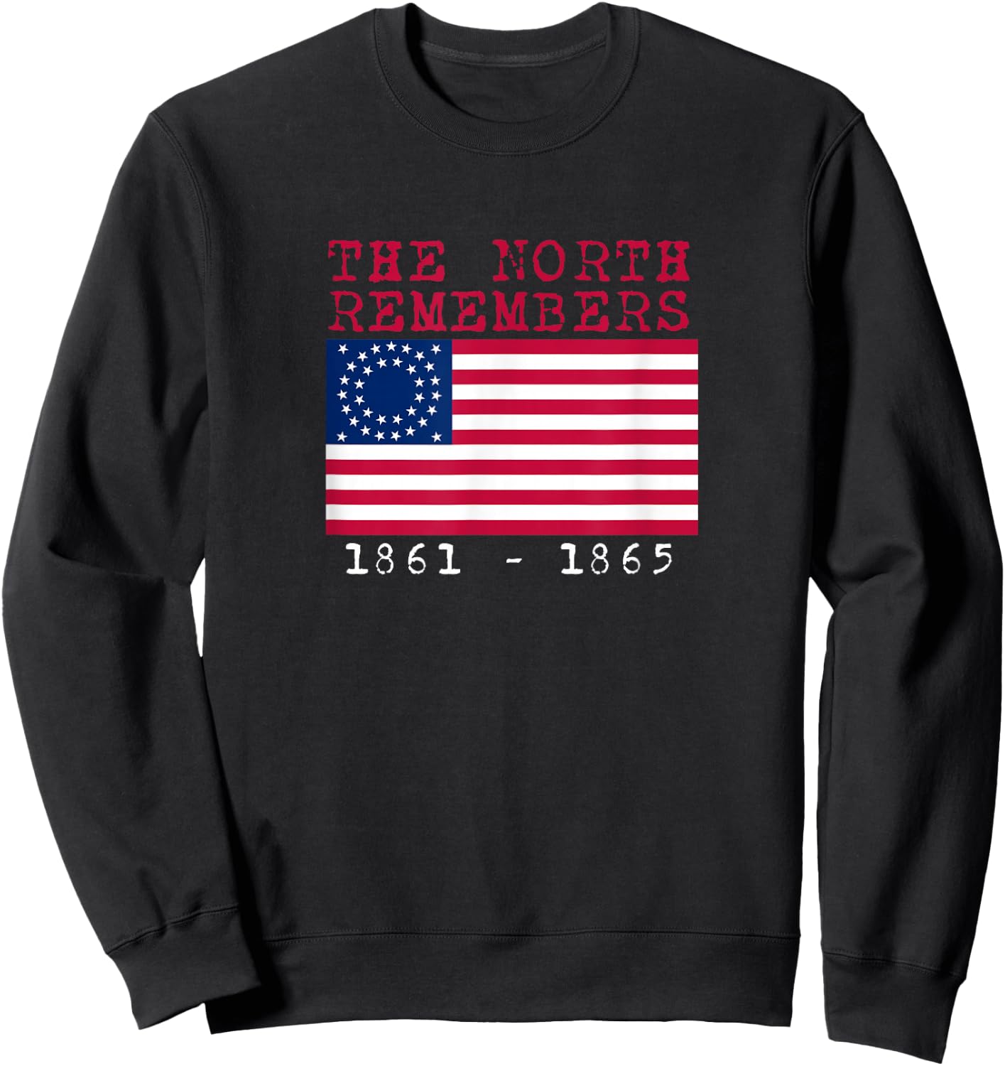 Civil War Union Rememberance / Union Army Pride Sweatshirt - Sweatshirt | Black