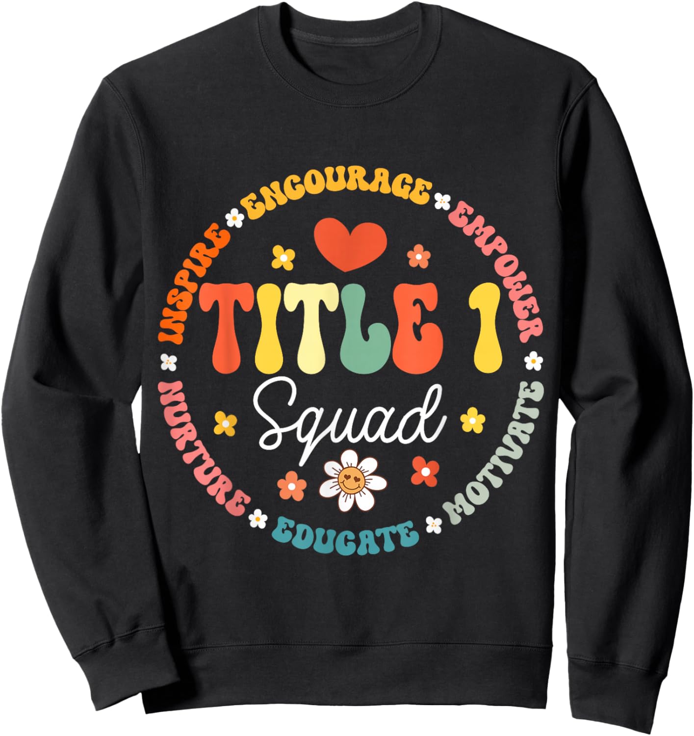 Groovy Title 1 squad cute title 1 Reading teacher Sweatshirt - Sweatshirt | Black