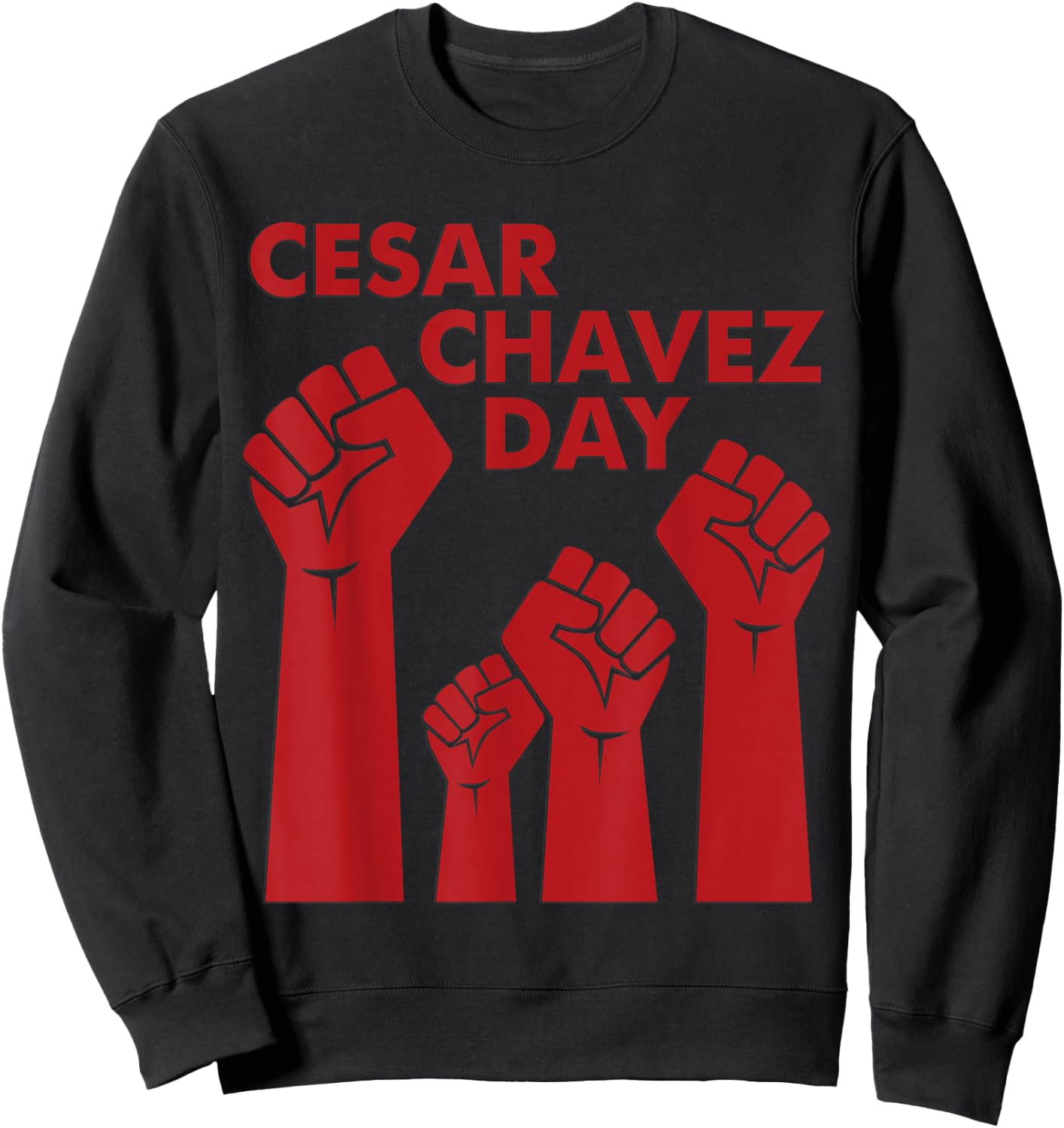 Cesar Chavez Day Women, Raised Fists Red Sweatshirt - Sweatshirt | Black