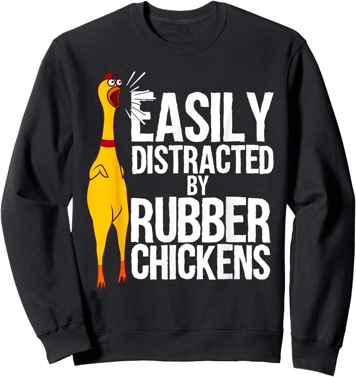 Funny Rubber Chicken Art Women Giant Rubber Chicken Sweatshirt - Sweatshirt | Black