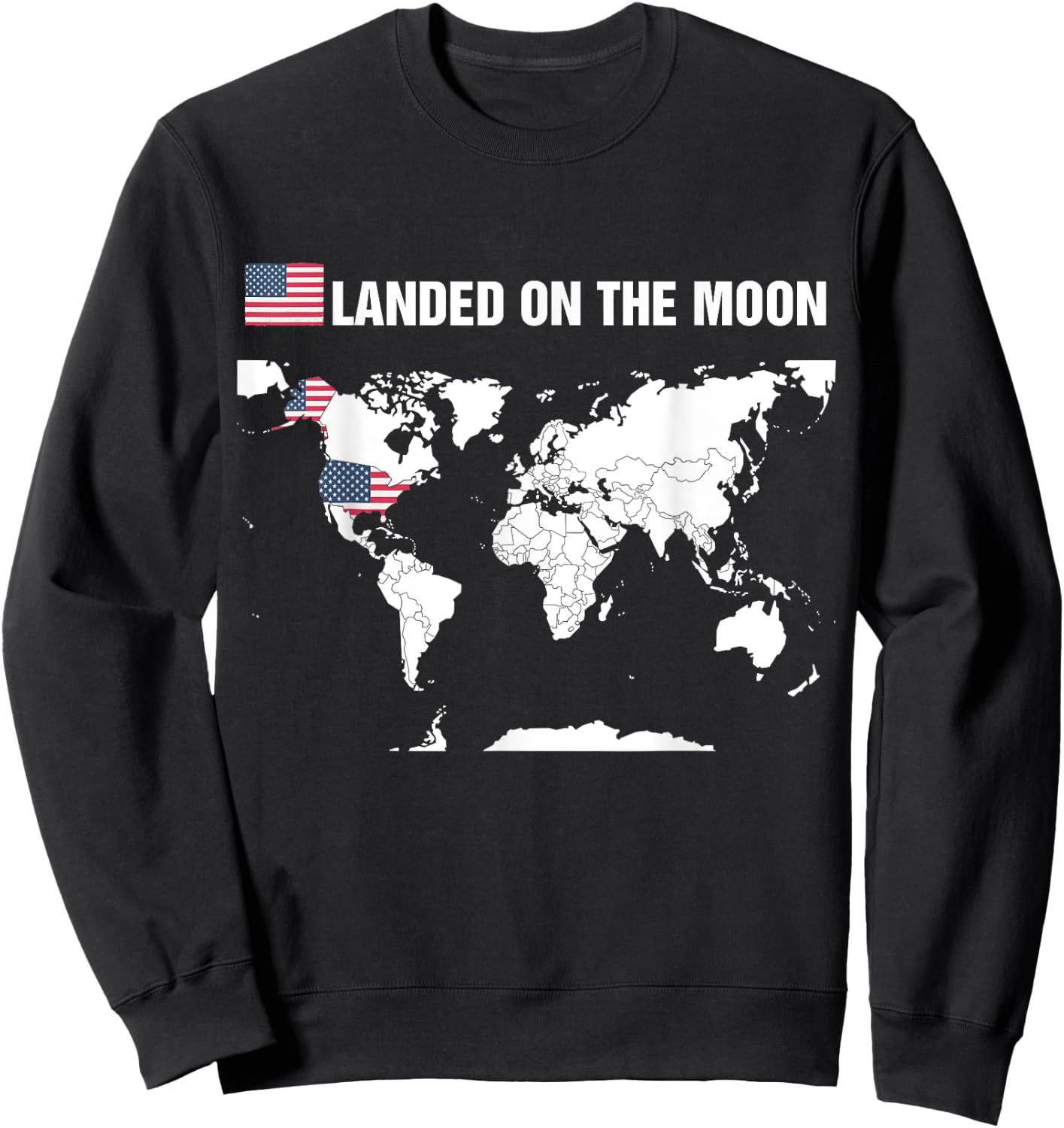 Landed On The Moon America Map 52th Anniversary Sweatshirt - Sweatshirt | Black