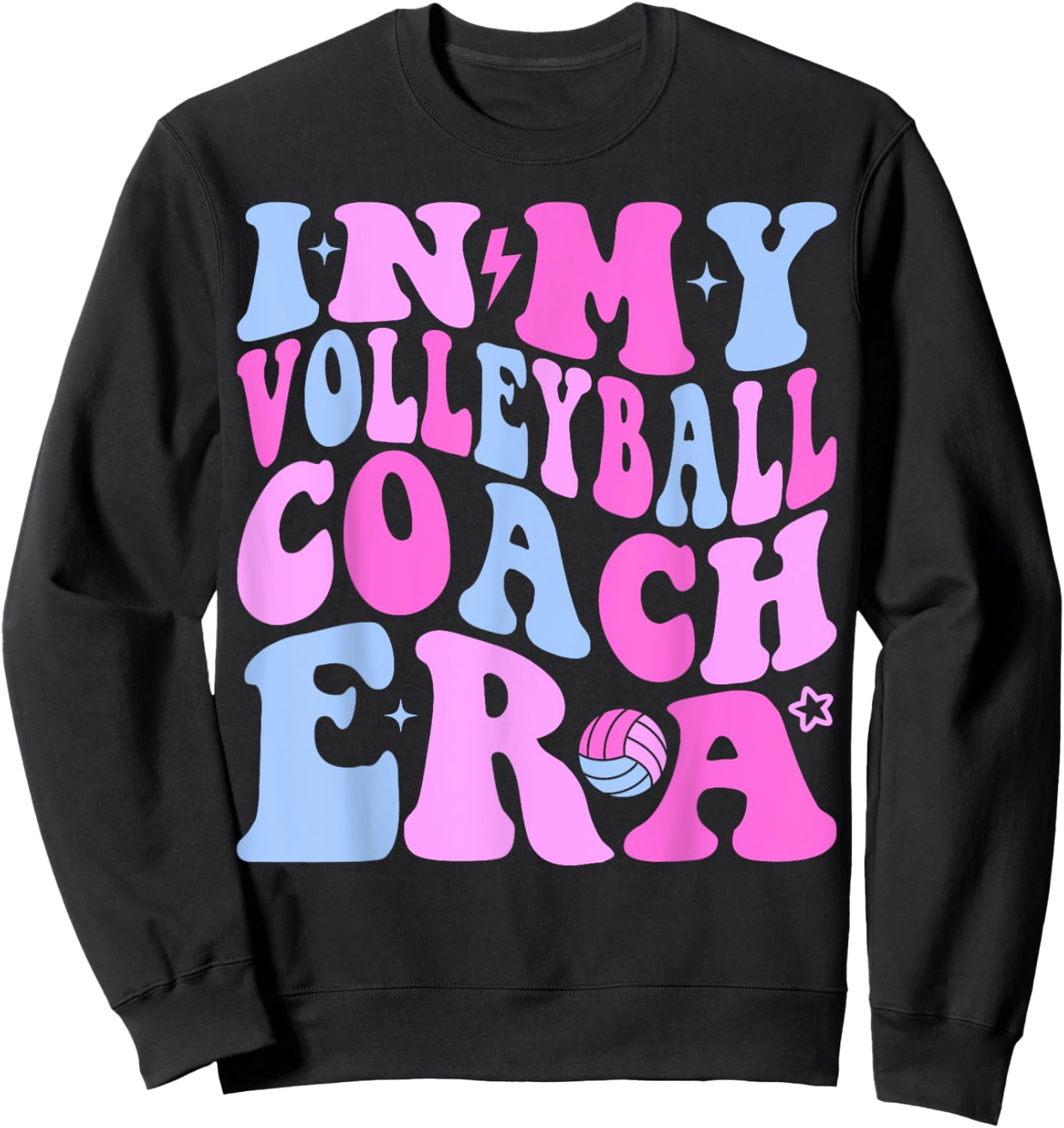 In My Volleyball Coach Era Volleyball Lover Coach Sports Sweatshirt - Sweatshirt | Black