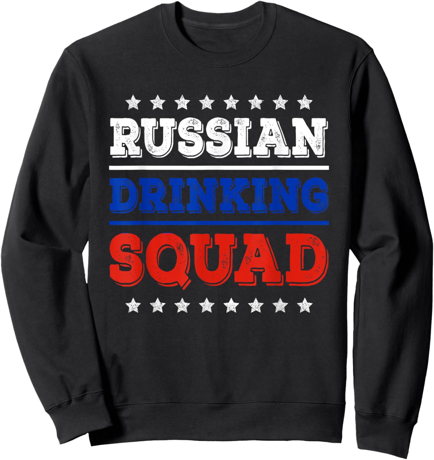 Russian Drinking Squad Russia Flag Funny Drinking Sweatshirt - Sweatshirt | Black
