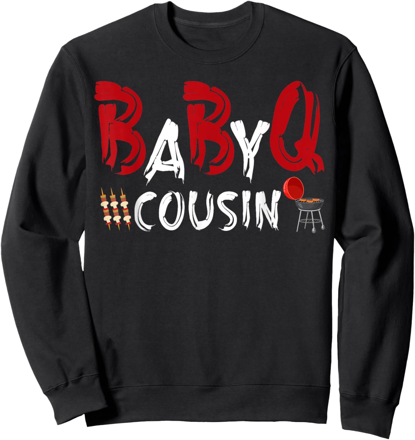 Cousin Baby BBQ Shower Themed Family Matching Barbecue Sweatshirt - Sweatshirt | Black