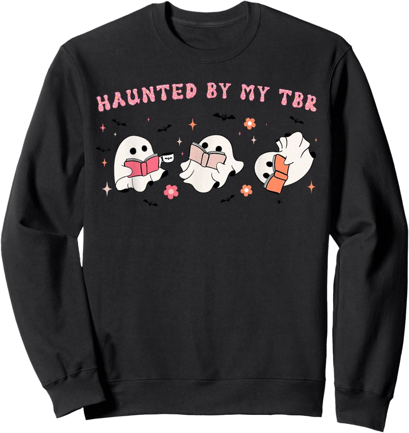 Haunted By My TBR, To Be Read Funny Halloween Book Lover Sweatshirt - Sweatshirt | Black