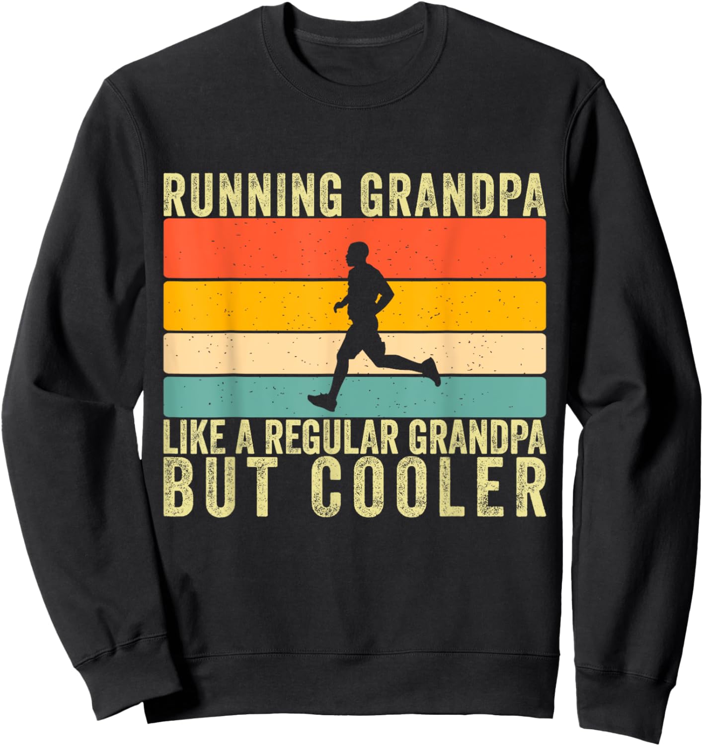 Running Grandpa Father Day Design Runner Grandfather Sweatshirt - Sweatshirt | Black