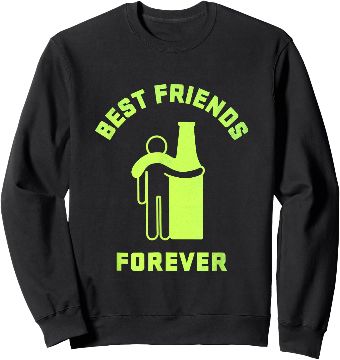 Best friends forever,man hugging beer, funny beer lovers Sweatshirt - Sweatshirt | Black