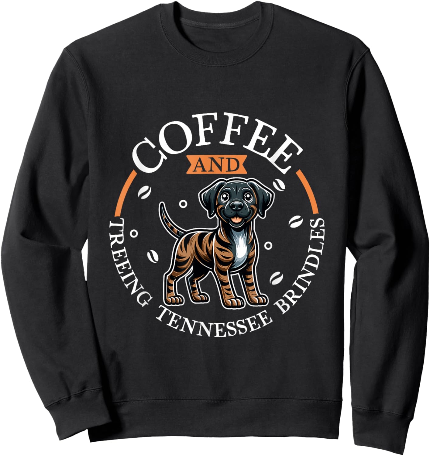 Coffee and Treeing Tennessee Brindle Sweatshirt - Sweatshirt | Black