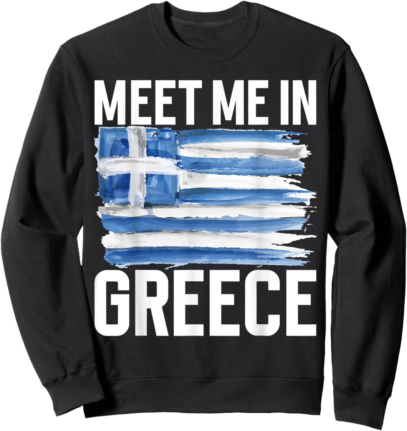 Meet me in Greece Greek Sweatshirt - Sweatshirt | Black