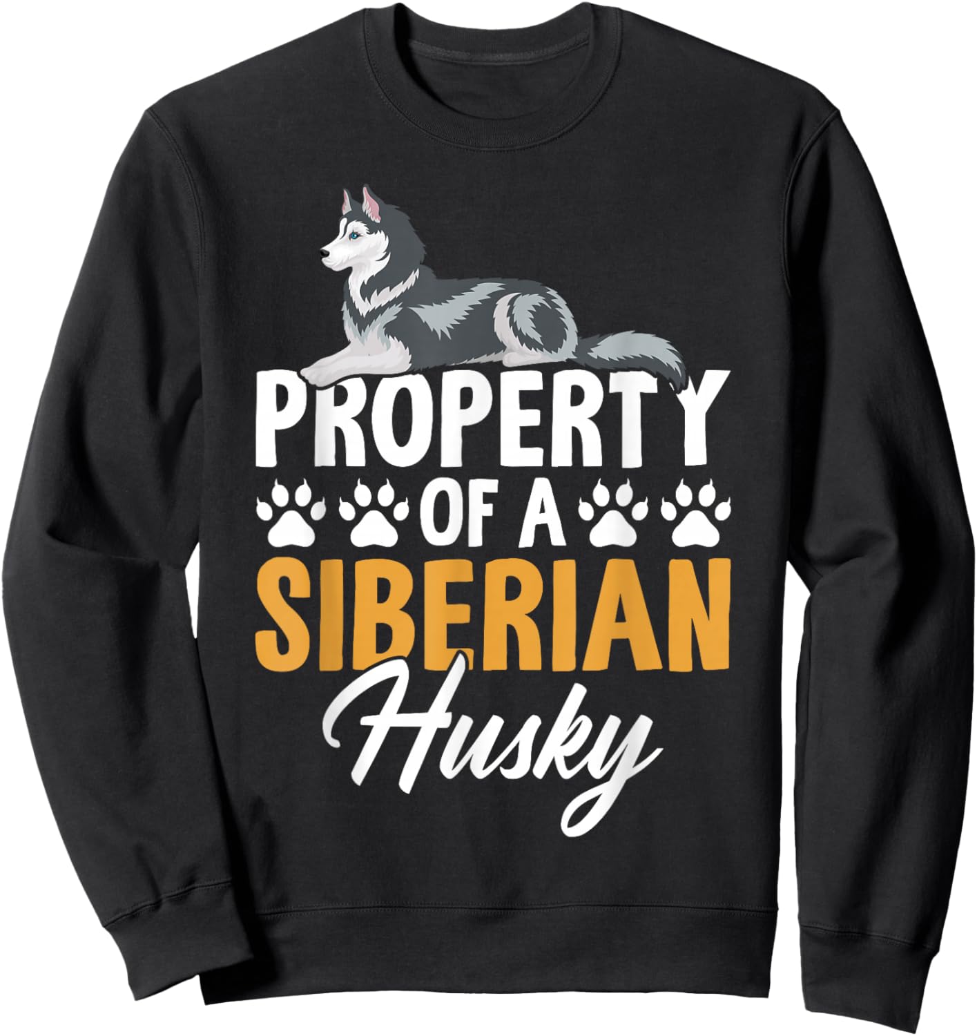 Property Of A Siberian Husky Sweatshirt - Sweatshirt | Black