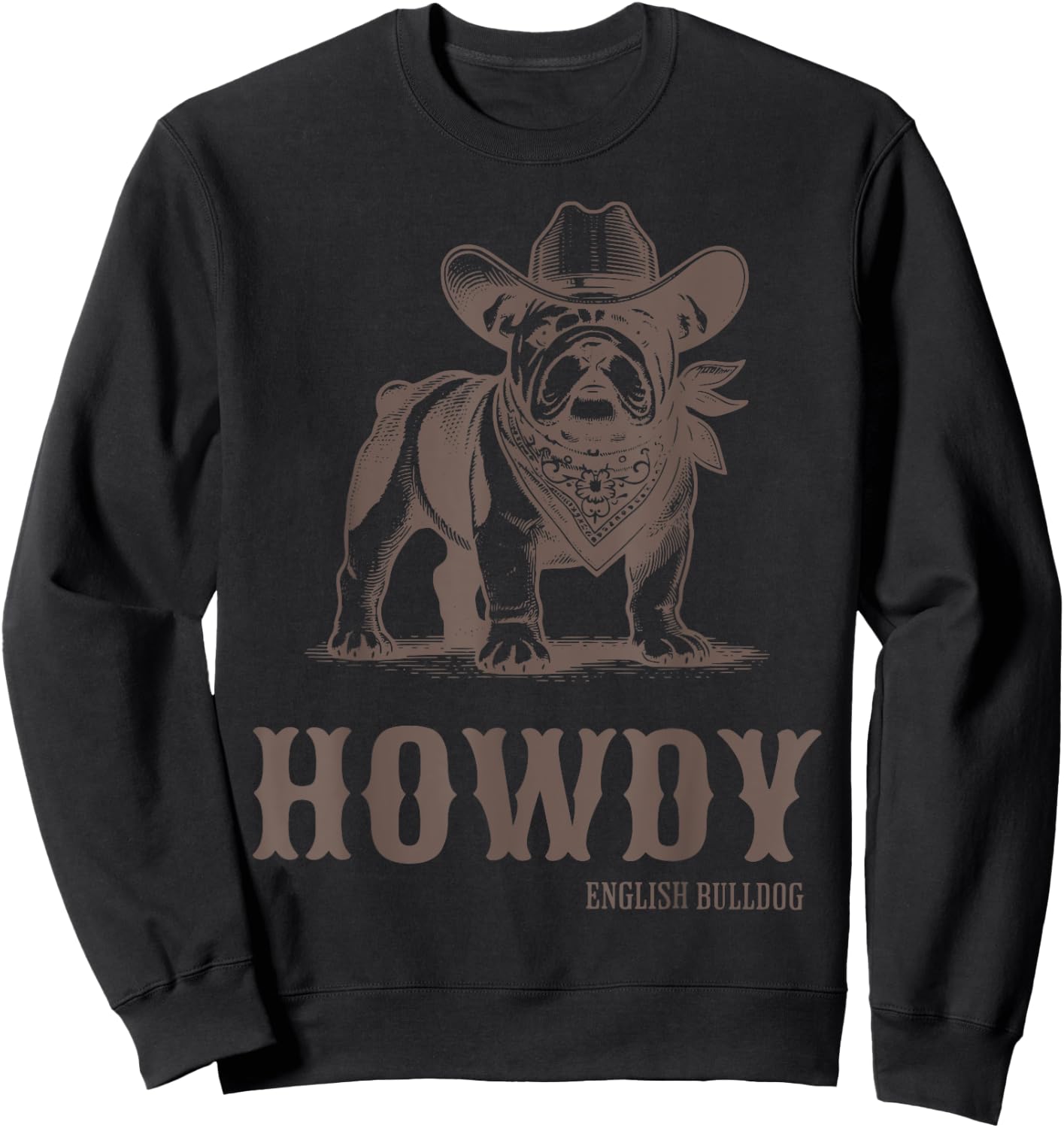 Vintage Howdy English Bulldog Western Country Cowboy Cowgirl Sweatshirt - Sweatshirt | Black
