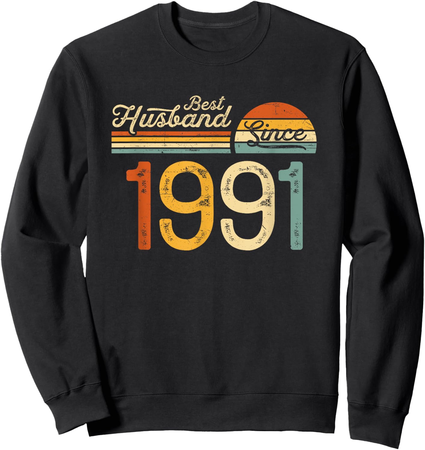 34th wedding anniversary 34 years - Best Husband Since 1991 Sweatshirt - Sweatshirt | Black