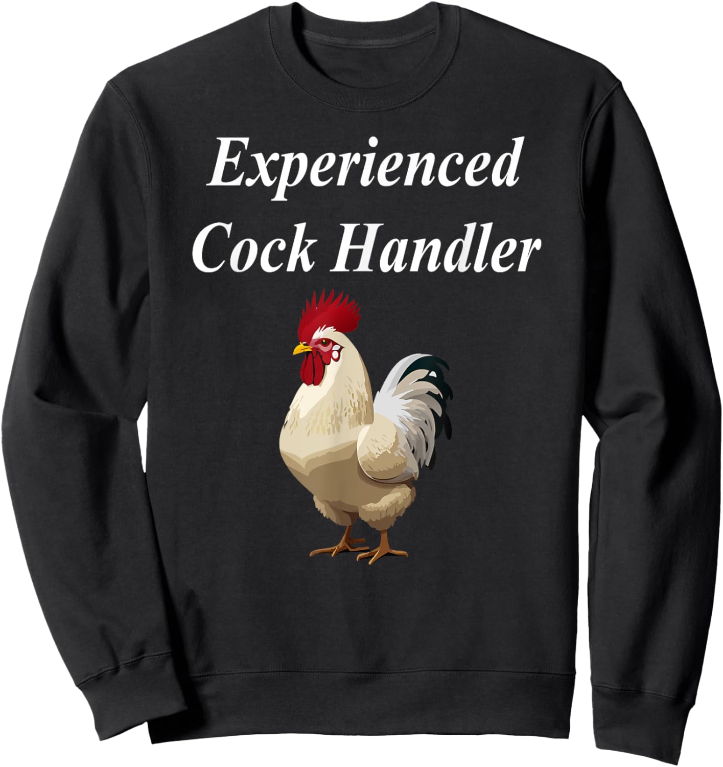 Experienced Cock Handler Funny Raunchy Cougar Adult MILF Sweatshirt - Sweatshirt | Black