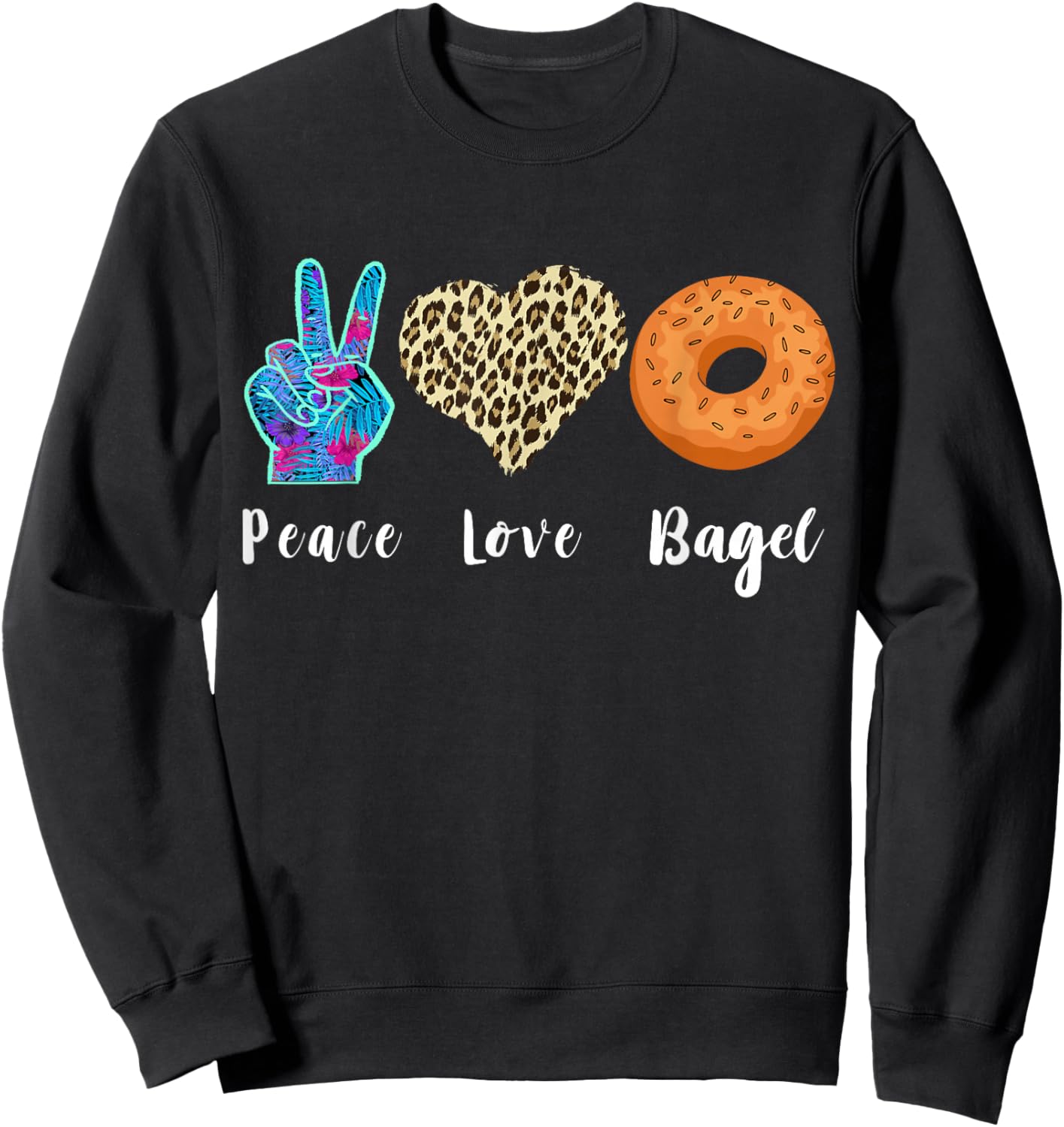Bagel Love Peace Bagels Baker Dough Baking Bagel Lover Sweatshirt - Sweatshirt | Black