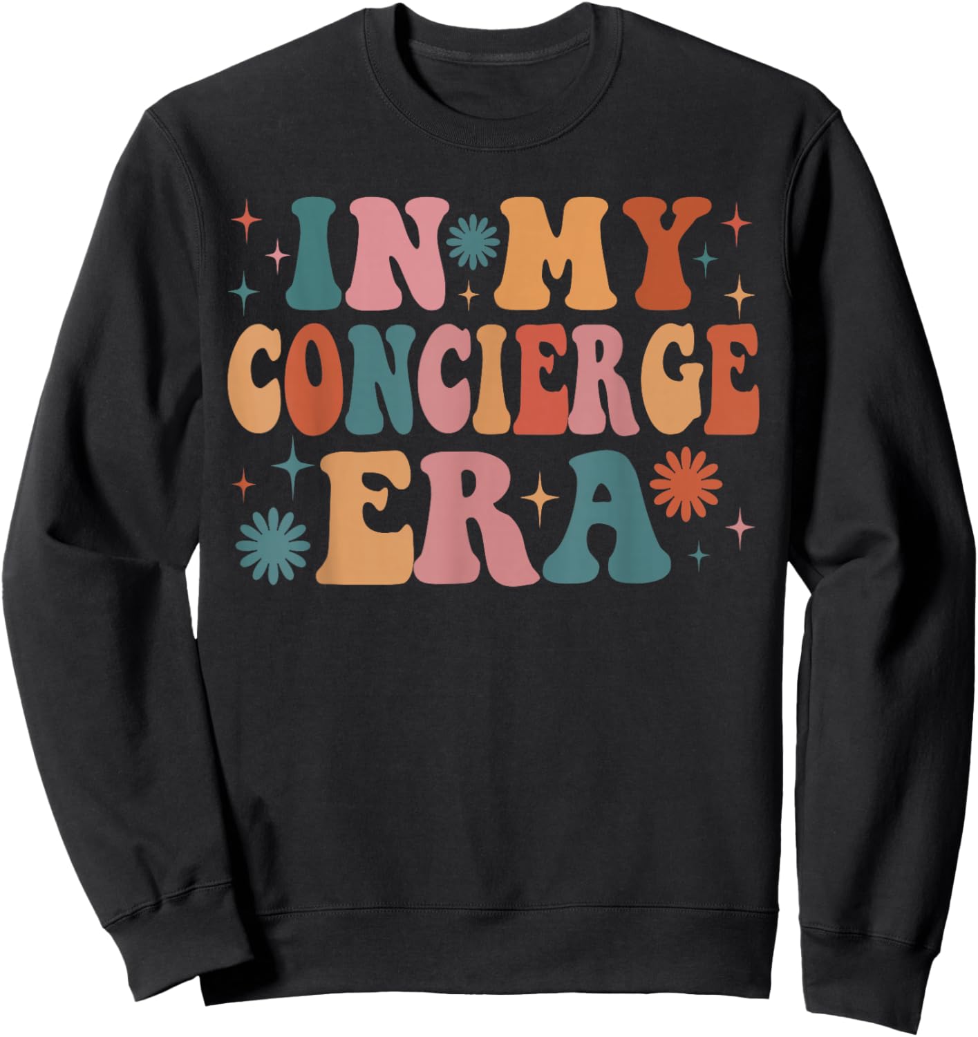 In My Concierge Era Funny Women Christmas Presents Sweatshirt - Sweatshirt | Black