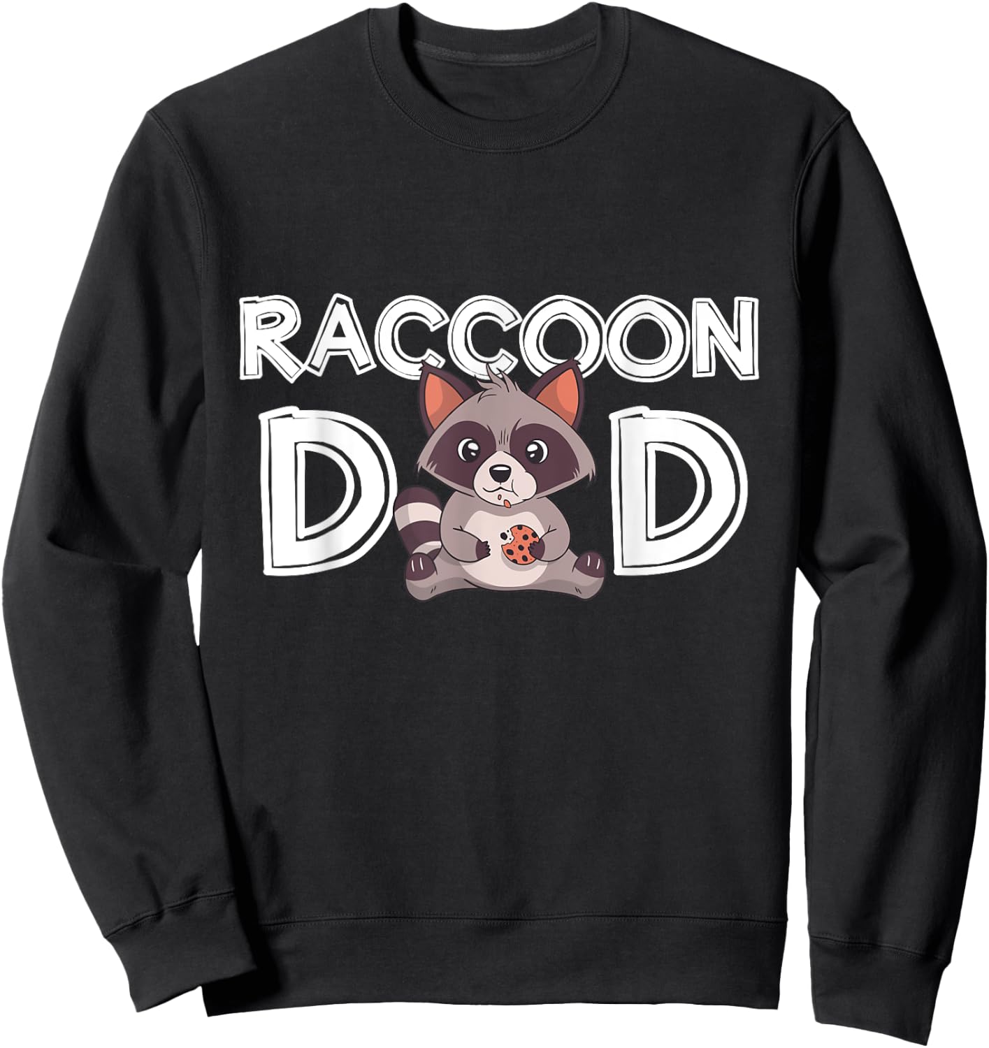 Raccoon Dad Trash Panda Daddy Father's Day Gift Raccoon Sweatshirt - Sweatshirt | Black