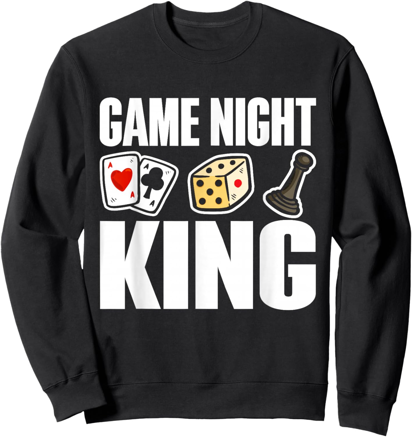 Game Night King Game Night Sweatshirt - Sweatshirt | Black