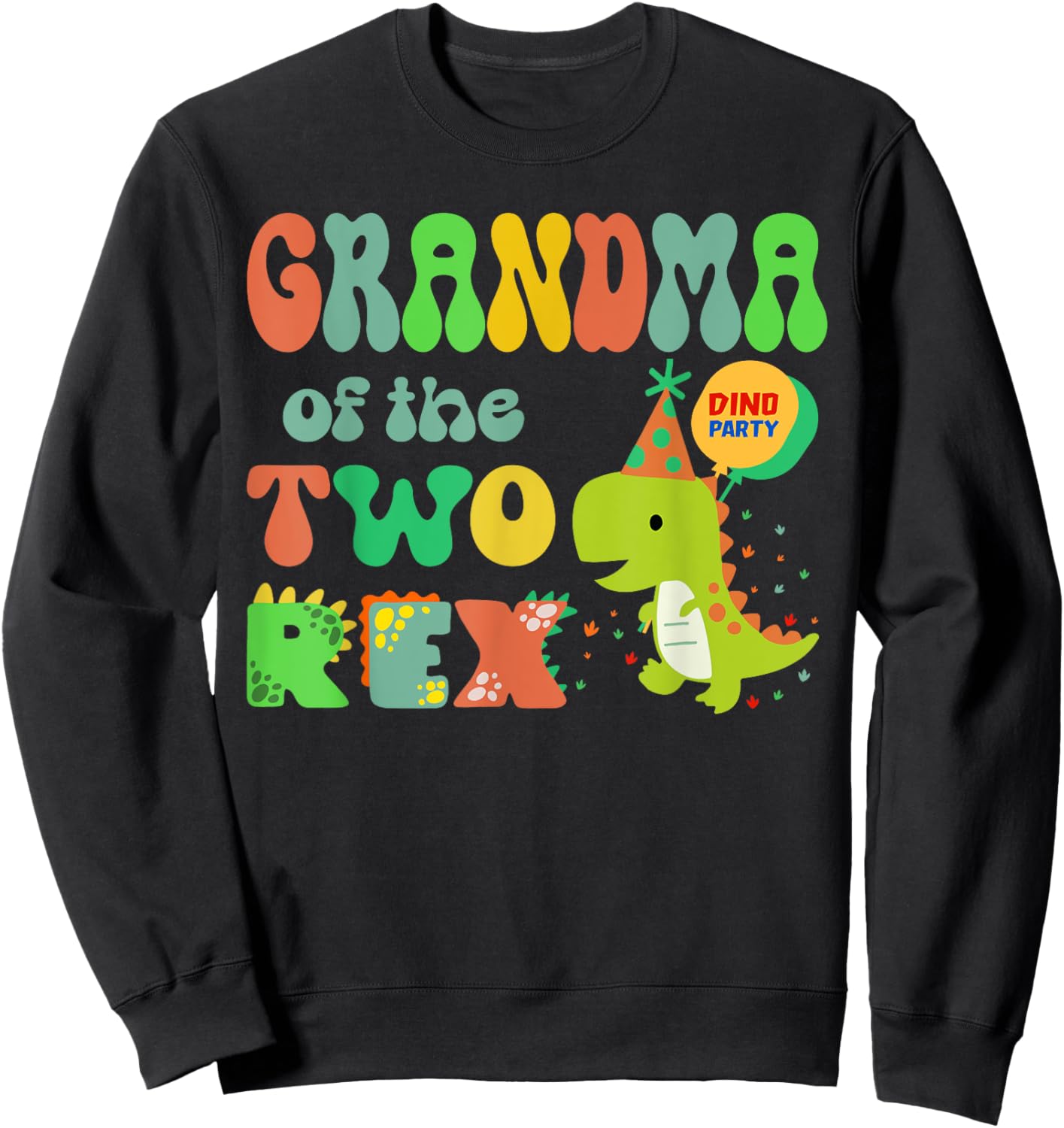 Grandma of the Two Rex Birthday Dinosaur Family Matching Sweatshirt - Sweatshirt | Black
