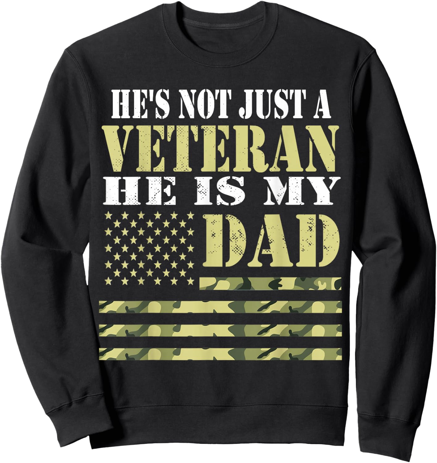 Army Veteran For Proud Veteran Dad From Daughter Veteran day Sweatshirt - Sweatshirt | Black