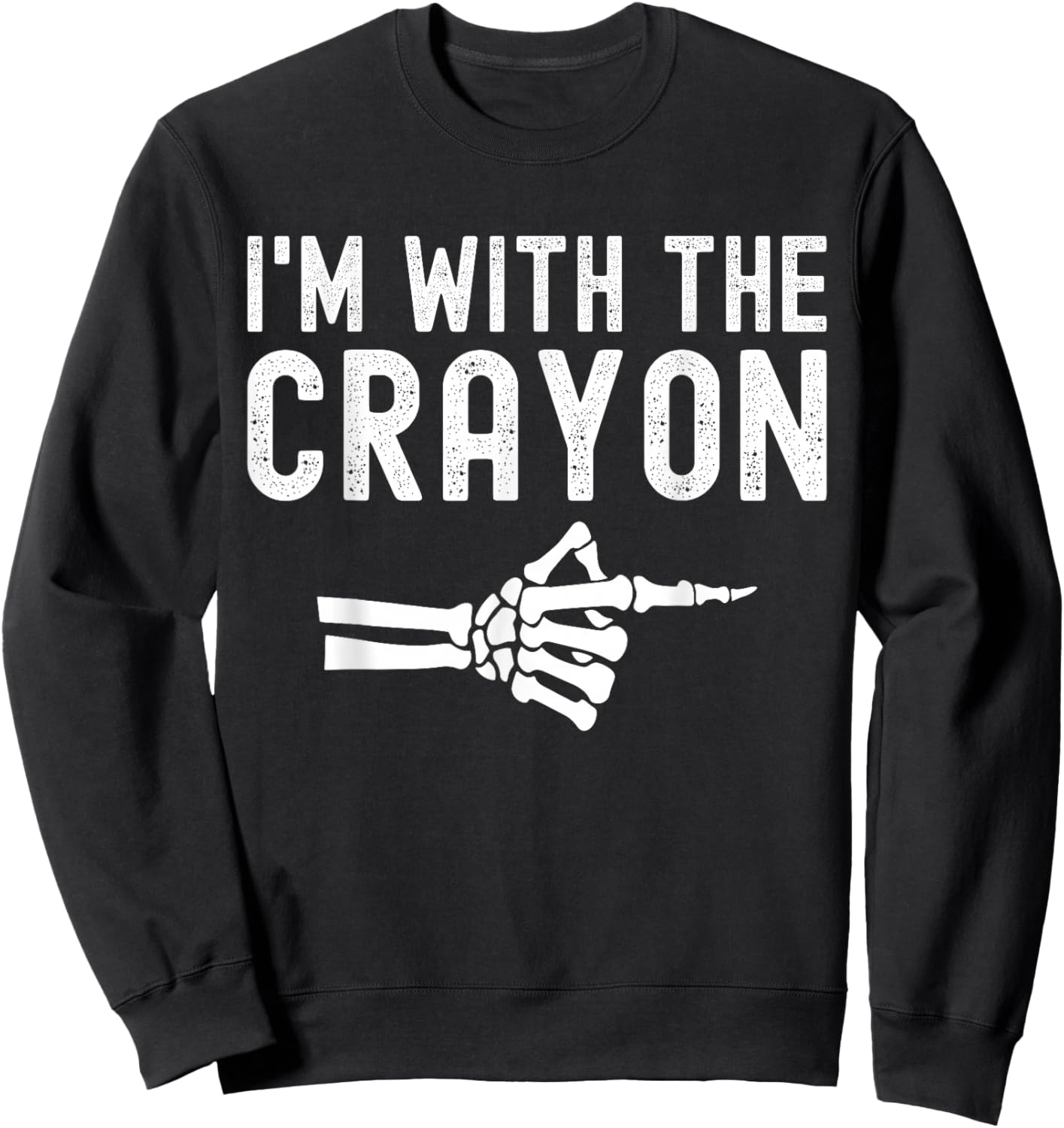 I'm With The Crayon Funny Skeleton Halloween Couples Sweatshirt - Sweatshirt | Black