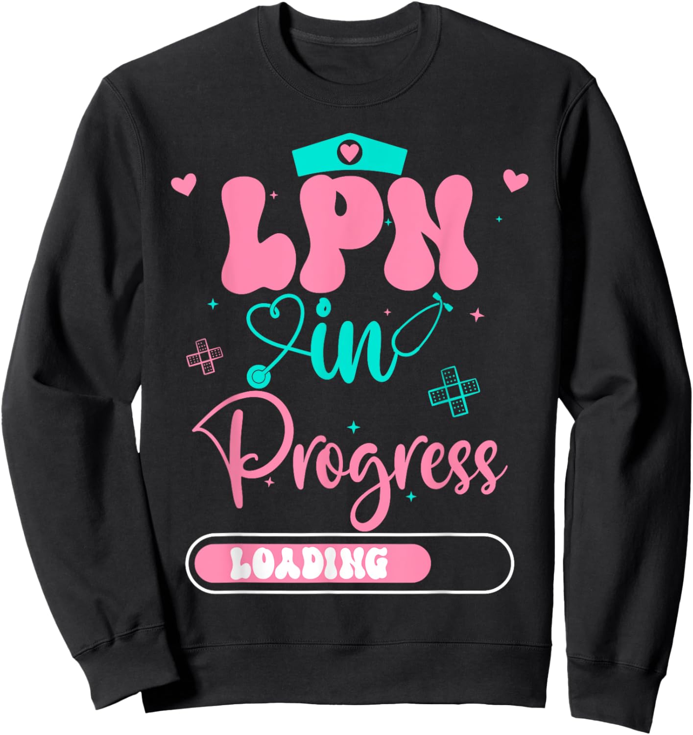 LPN In Progress Loading Future Nurse Graduation Sweatshirt - Sweatshirt | Black