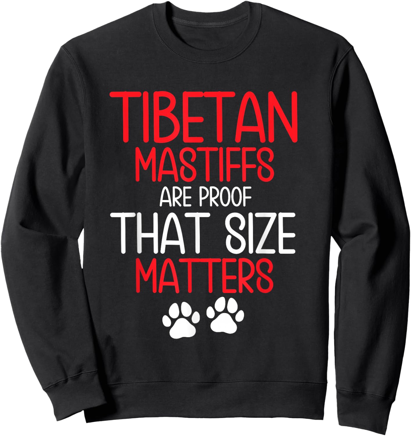 Tibetan Mastiff Food Dog Toys Dog Bed Tibetan Mastiff Sweatshirt - Sweatshirt | Black