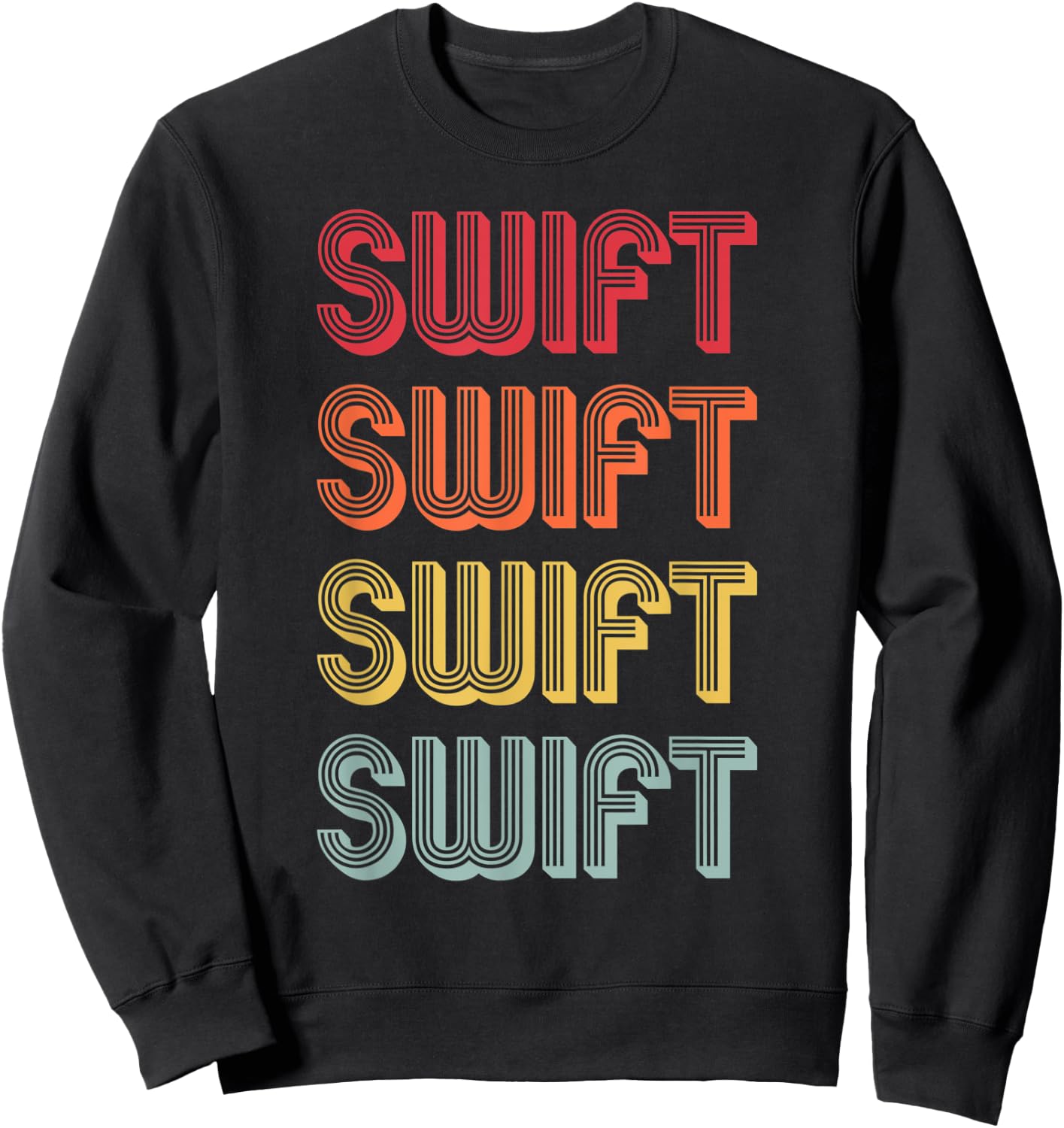 SWIFT Gift Surname Funny Retro Vintage 80s Birthday Reunion Sweatshirt - Sweatshirt | Black