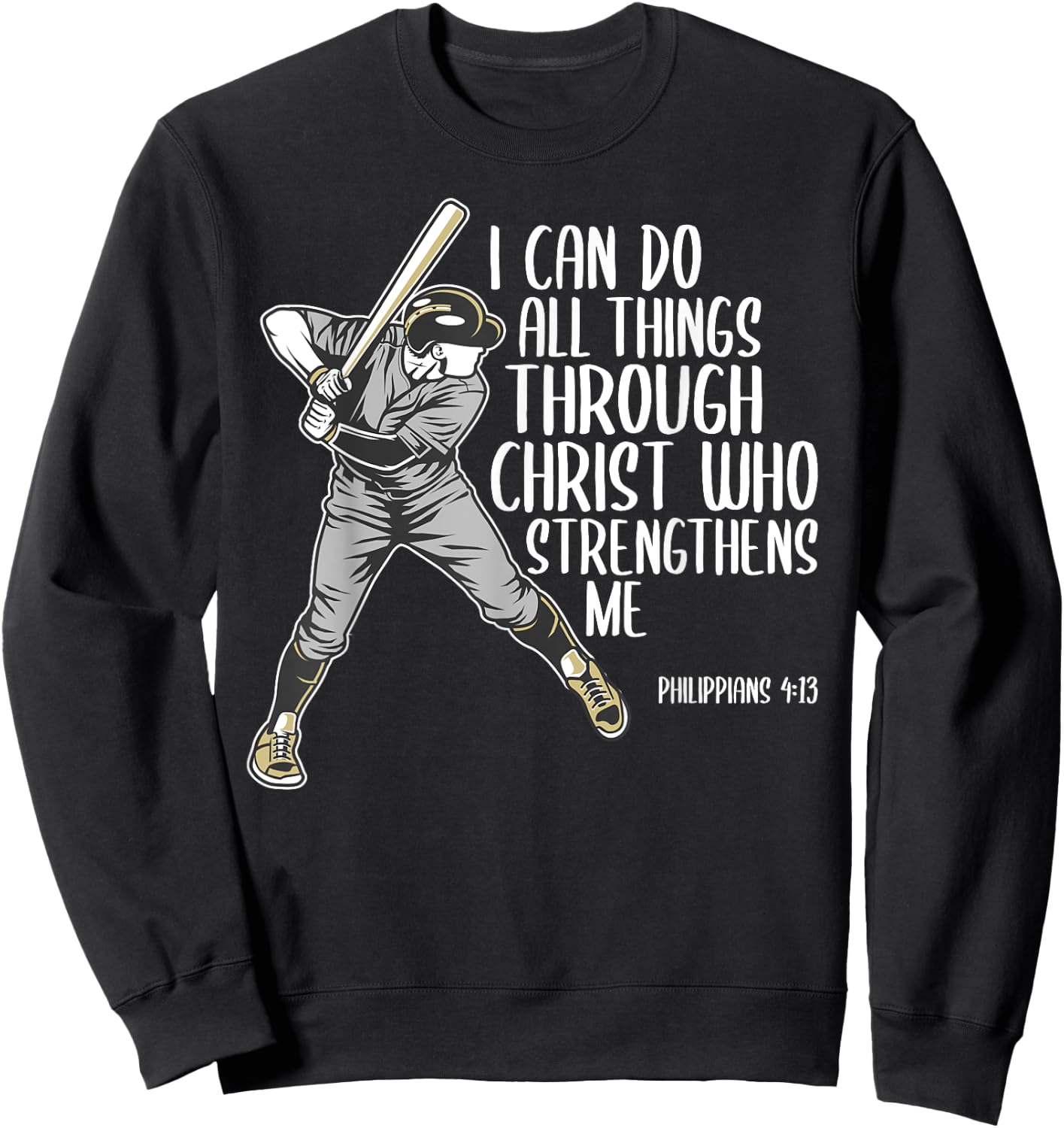 Christian Athlete Baseball Philippians God Bible Christ Gift Sweatshirt - Sweatshirt | Black