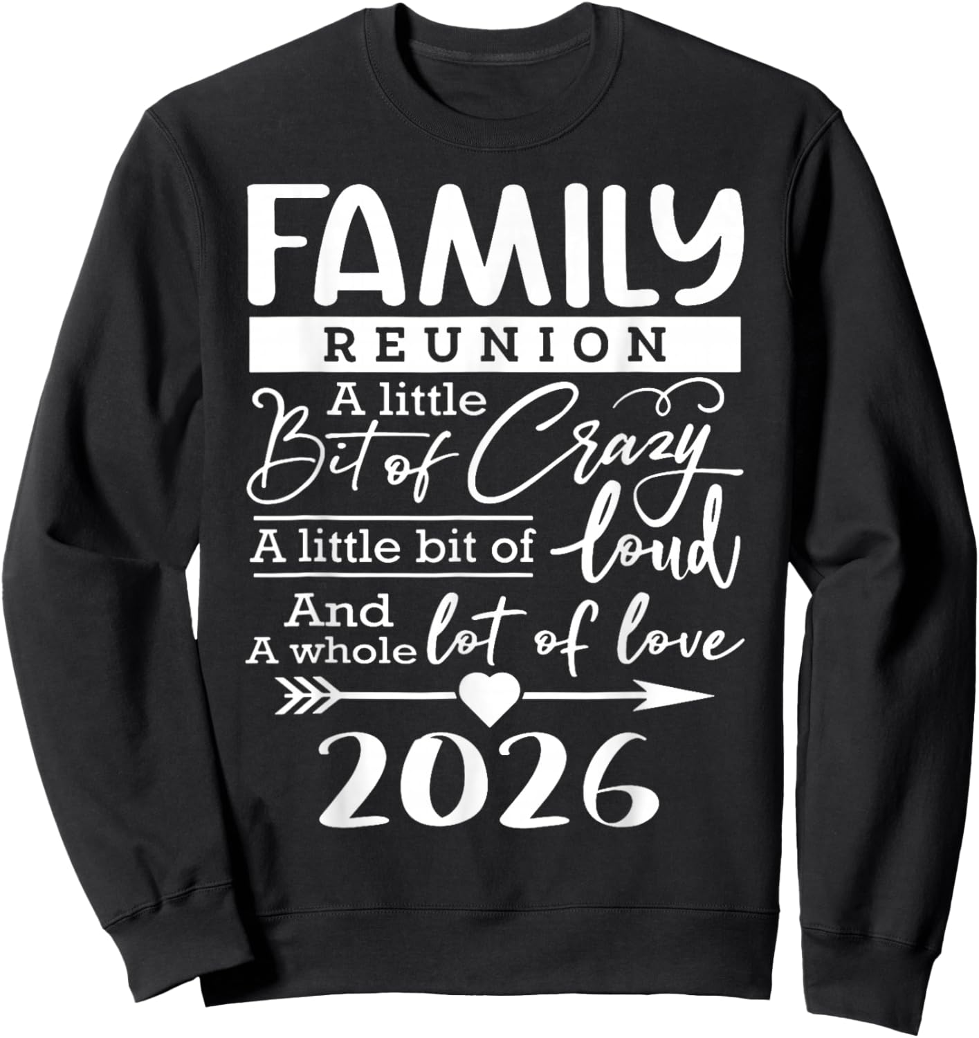 Retro 2026 Family Reunion A Little Bit of Crazy Funny Family Sweatshirt - Sweatshirt | Black