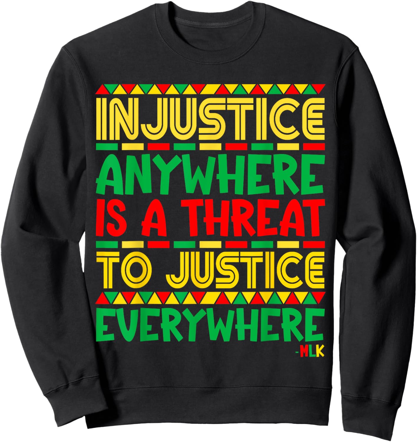 Black History Month Martin Luther King Jr Co. Injustice Anywhere - , Black, Small, Short Sleeve, , Classic Fit, Cotton 65% Polyester 35% Sweatshirt - Sweatshirt | Black