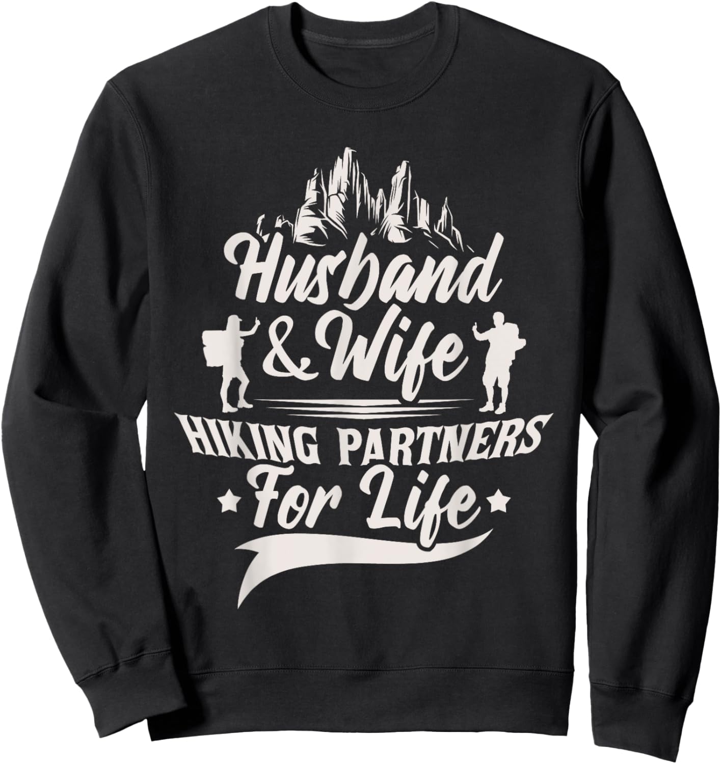 Husband & Wife Hiking Partners For Life - Climb Couple Hiker Sweatshirt - Sweatshirt | Black