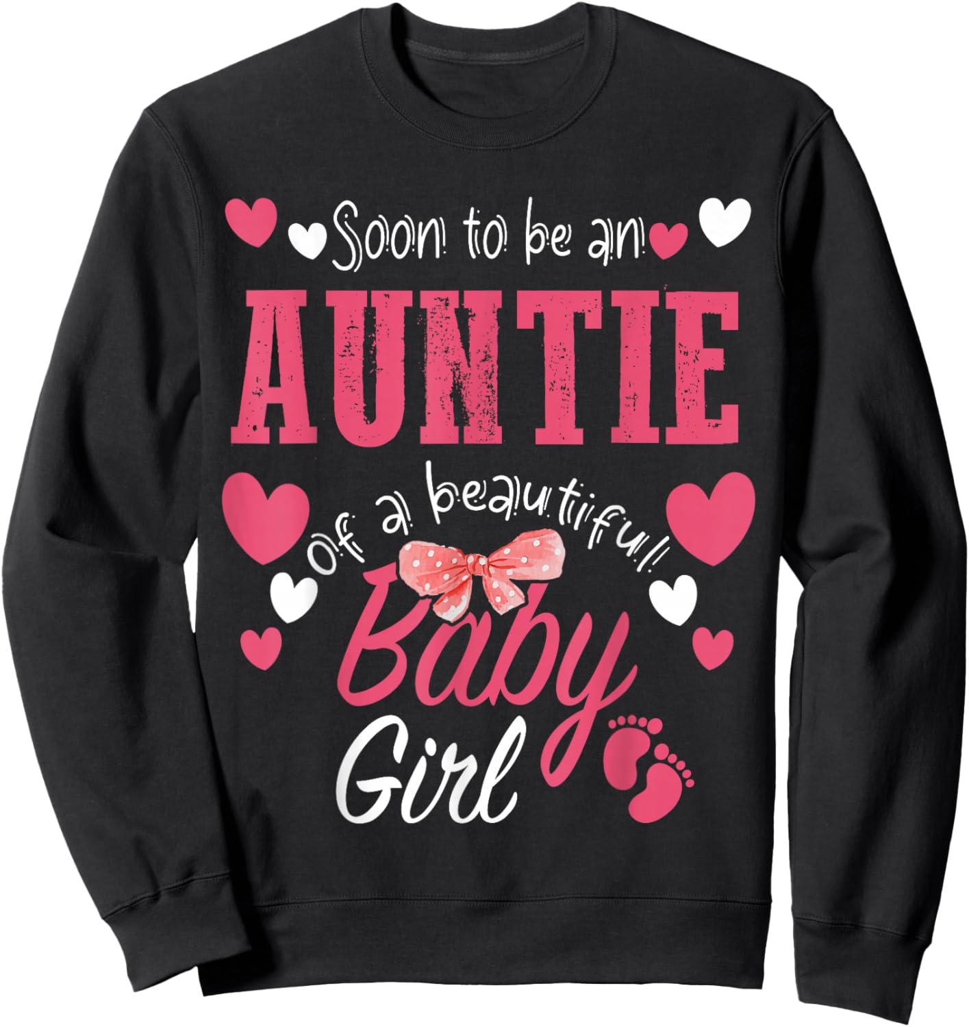 Soon To Be Auntie of Beautiful Baby Girl Gender Reveal 2025 Sweatshirt - Sweatshirt | Black