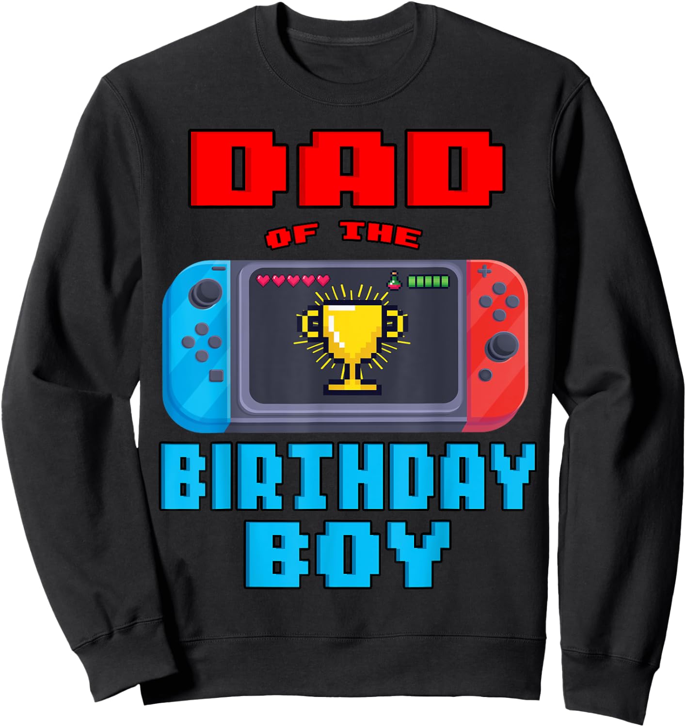Dad of the Birthday Boy Video Games Theme Bday Matching Sweatshirt - Sweatshirt | Black