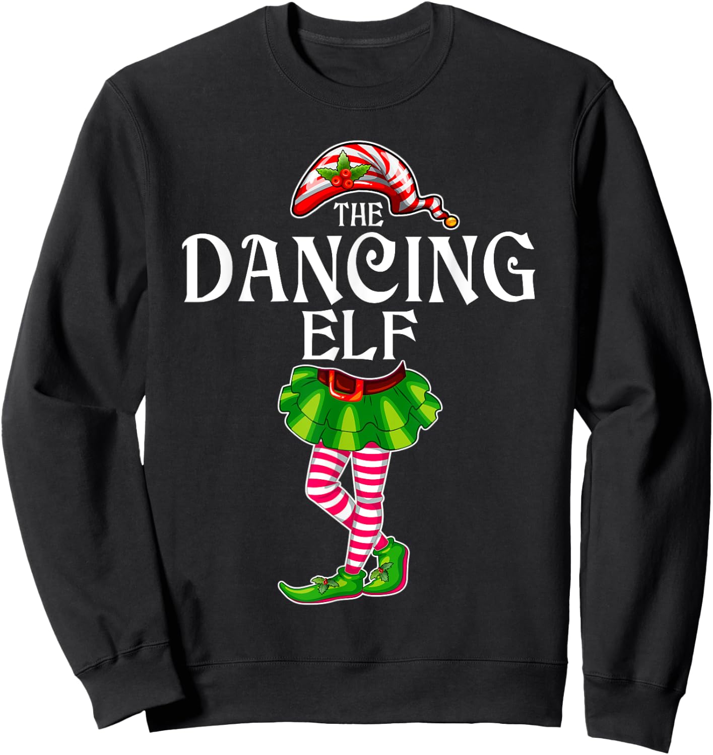 The Dancing Elf Christmas Matching Family Group Sweatshirt - Sweatshirt | Black
