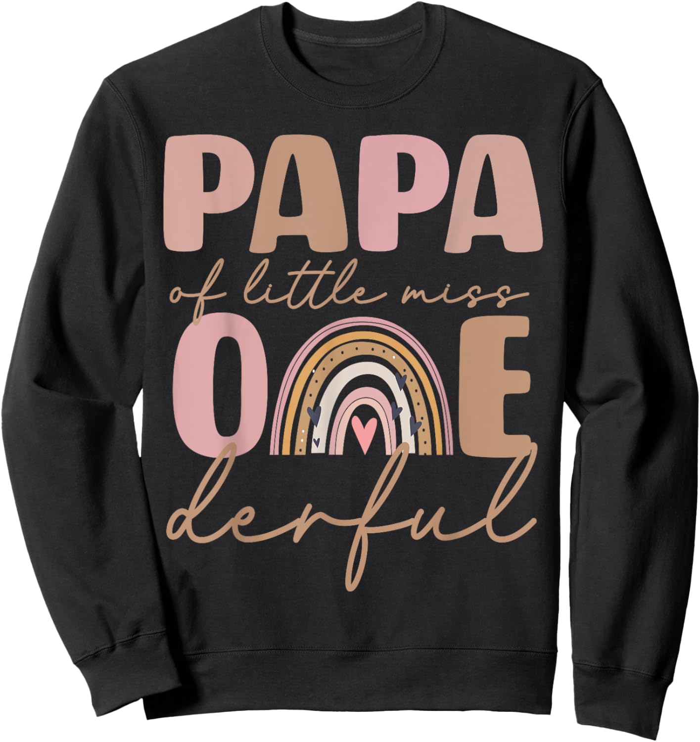 Papa of Little Miss Onederful First Birthday Boho Rainbow Sweatshirt - Sweatshirt | Black