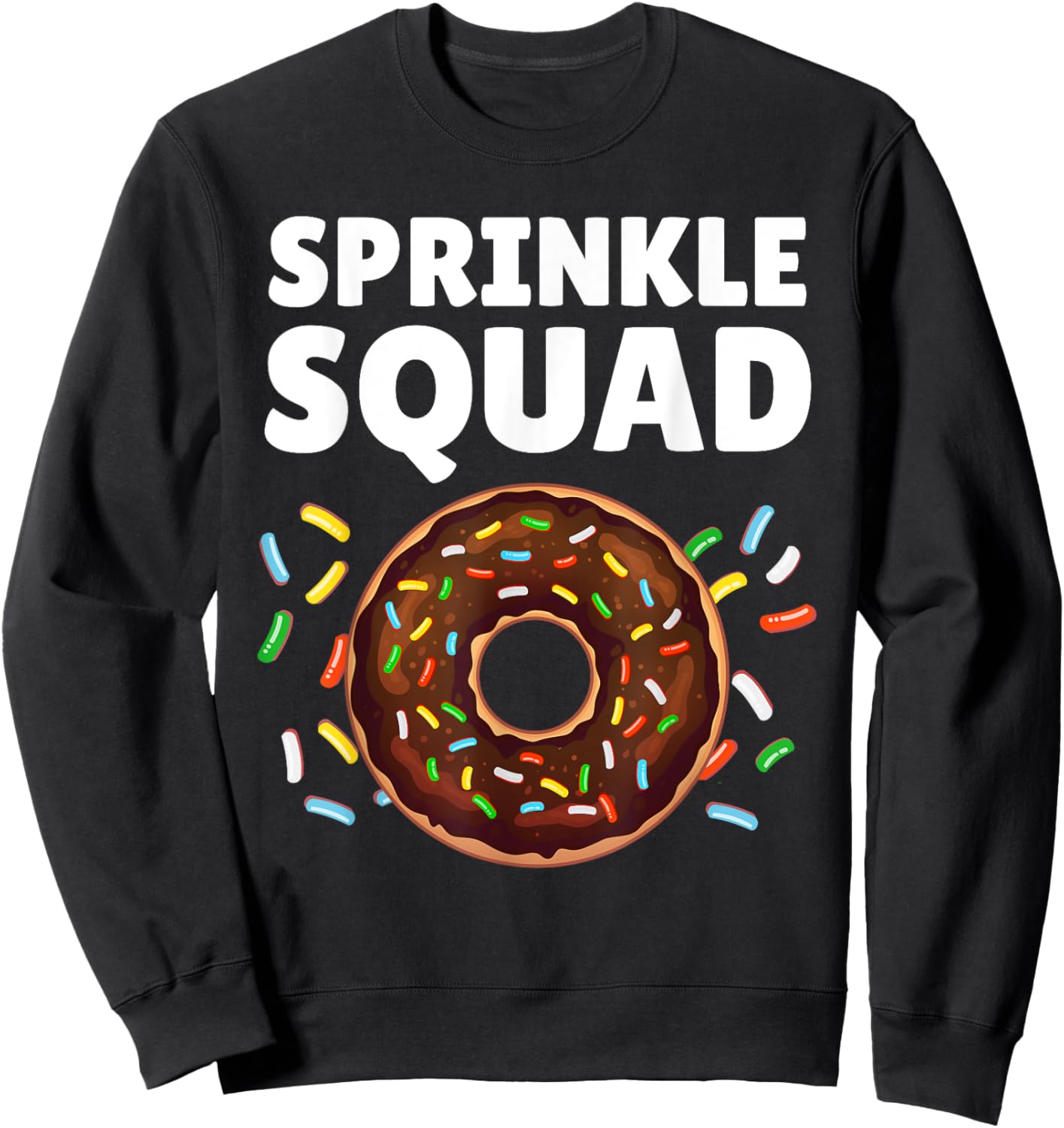 Cool Donut Art Women Kids Donut Squad Doughnut Donut Sweatshirt - Sweatshirt | Black